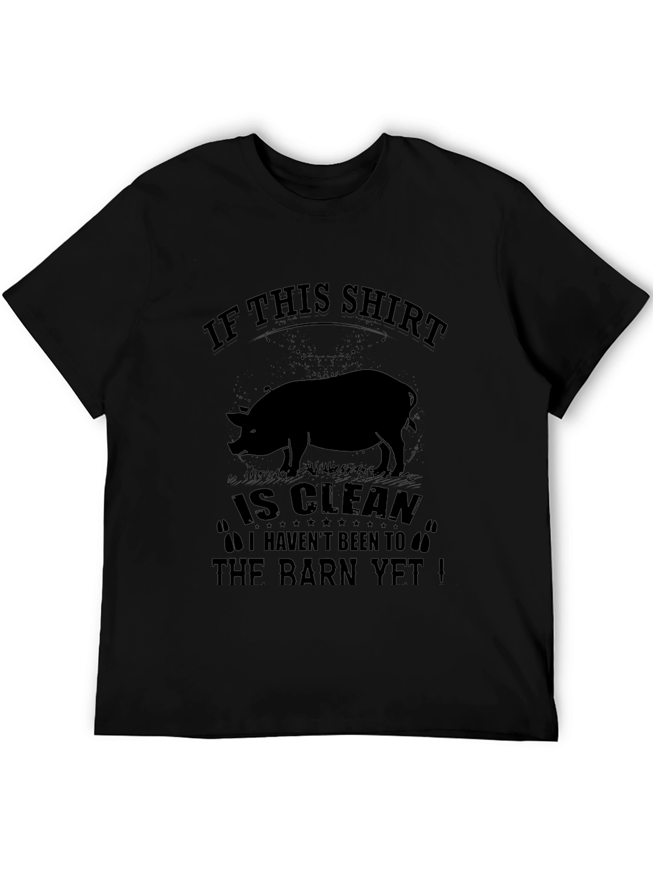 Funny Pig T-Shirt: If This Shirt Is Clean...
