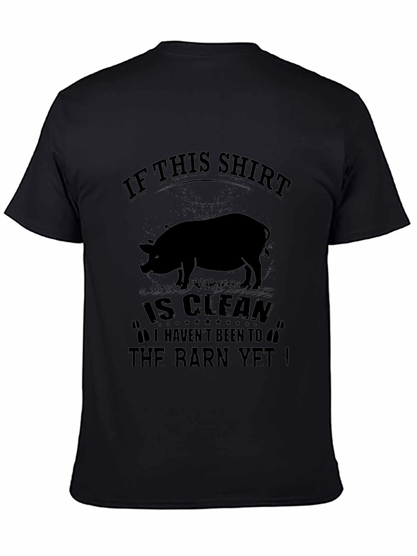 Funny Pig T-Shirt: If This Shirt Is Clean...