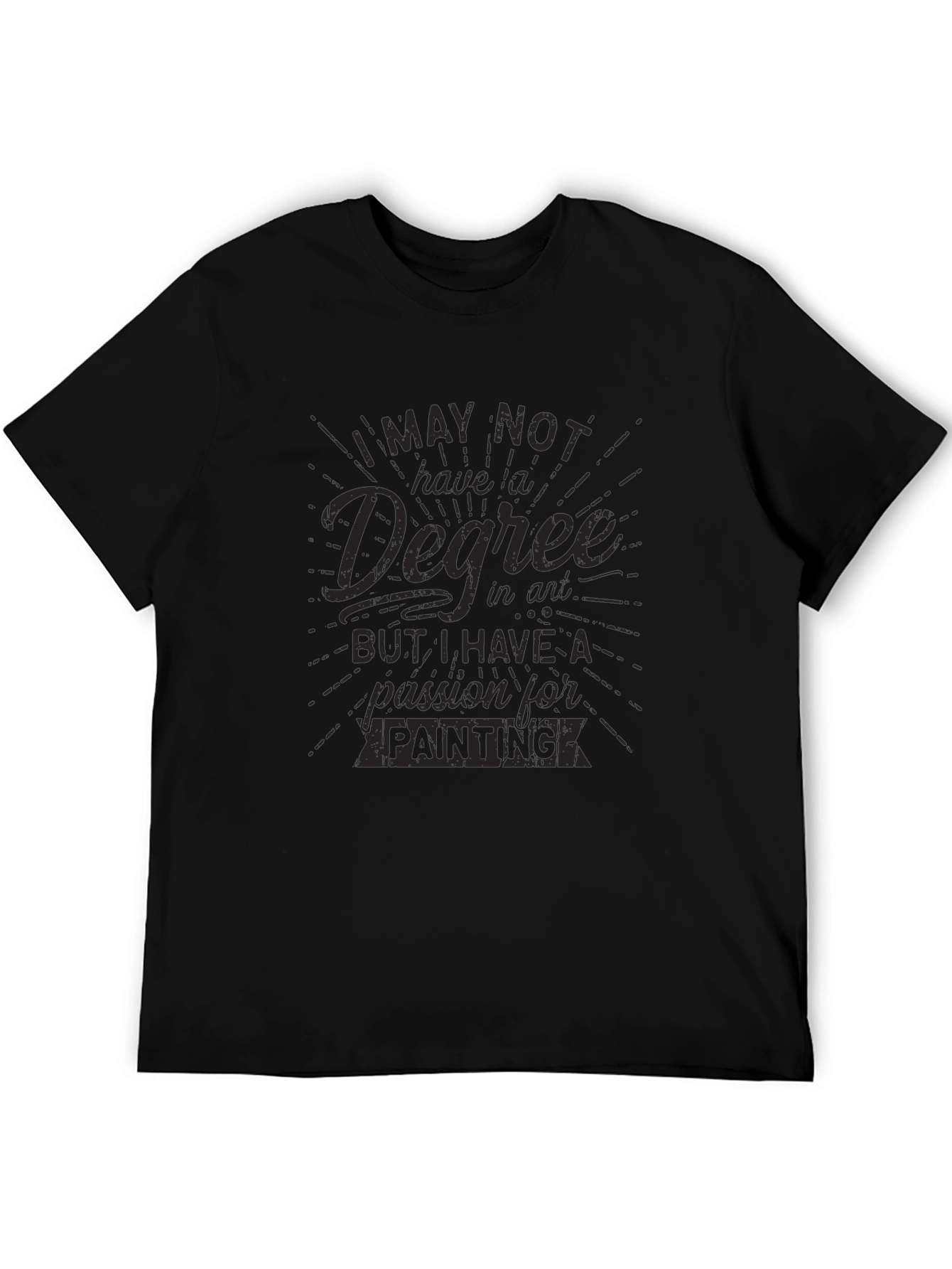 Painter Passion Tee - No Degree All Heart!