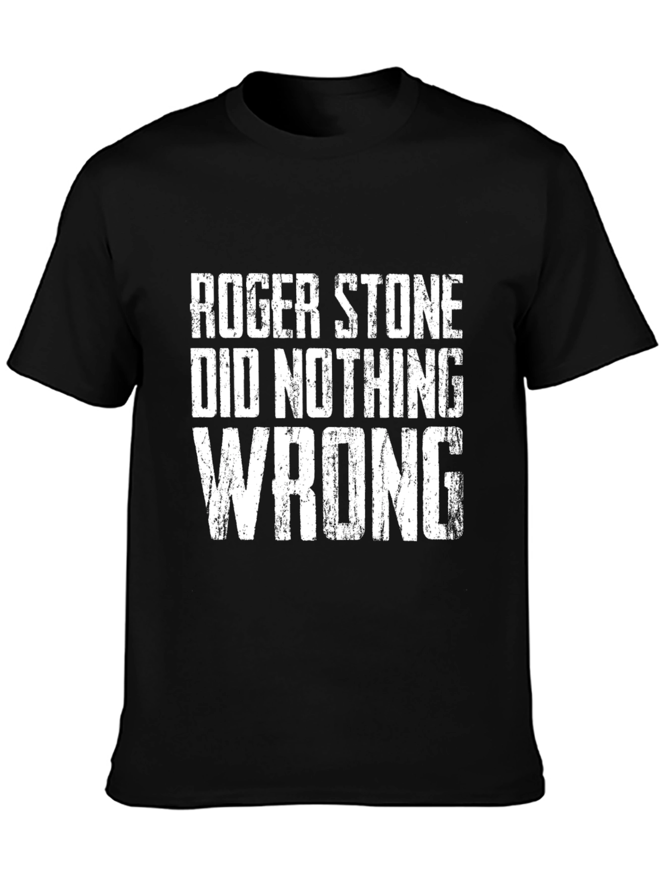 Roger Stone Did Nothing Wrong Graphic T-Shirt