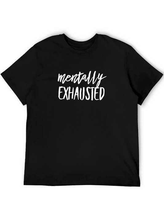 Mentally Exhausted Graphic Tee - Unisex Soft Cotton