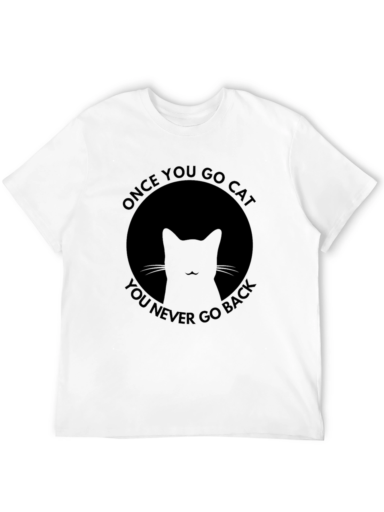 Once You Go Cat Black T-Shirt