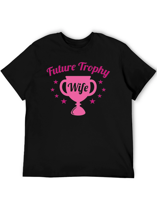 Future Trophy Wife Tee - Fun Bachelorette Gift