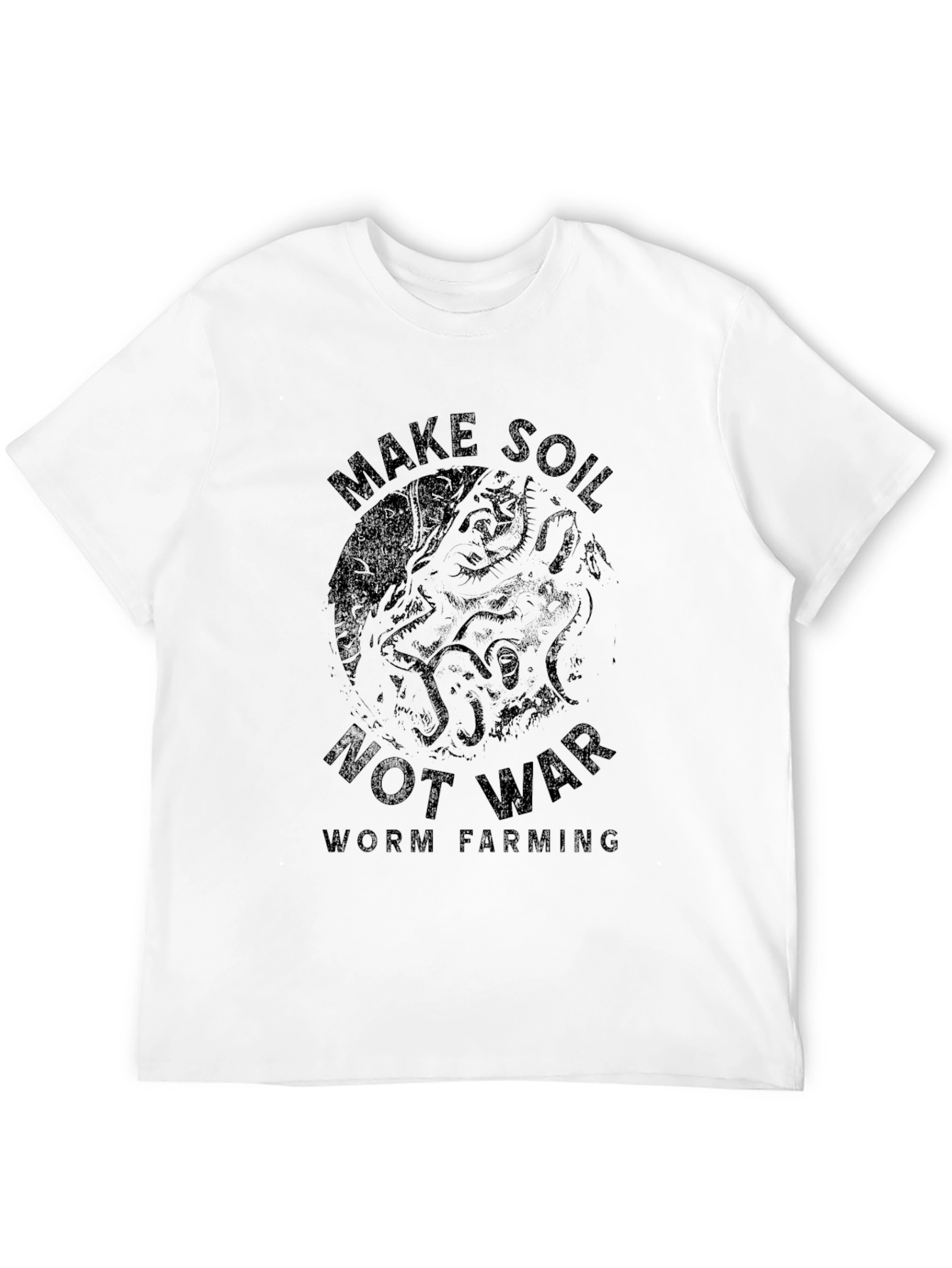 Make Soil Not War T-Shirt Worm Farming Tee