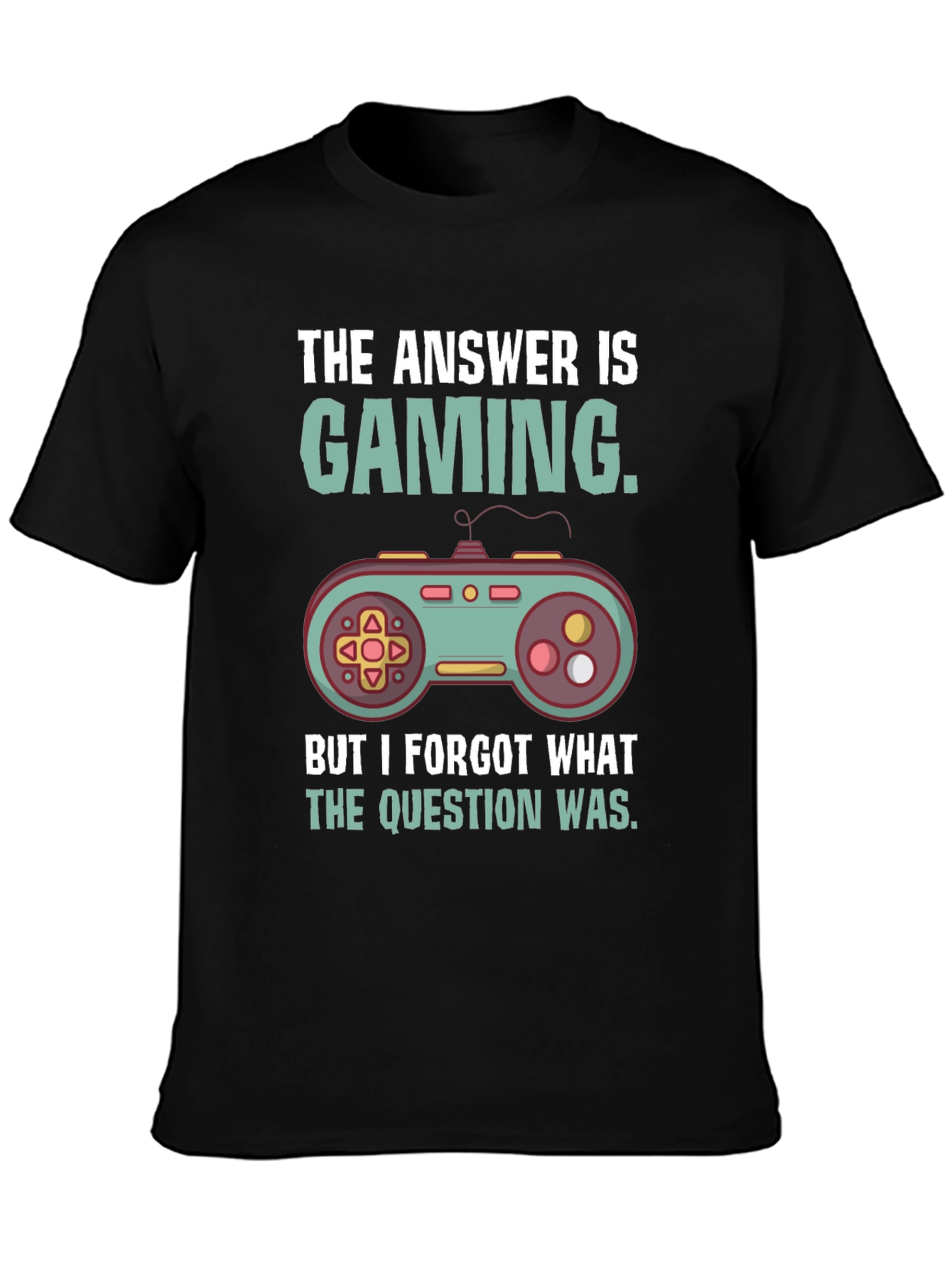 Gaming T-Shirt: The Answer is Gaming