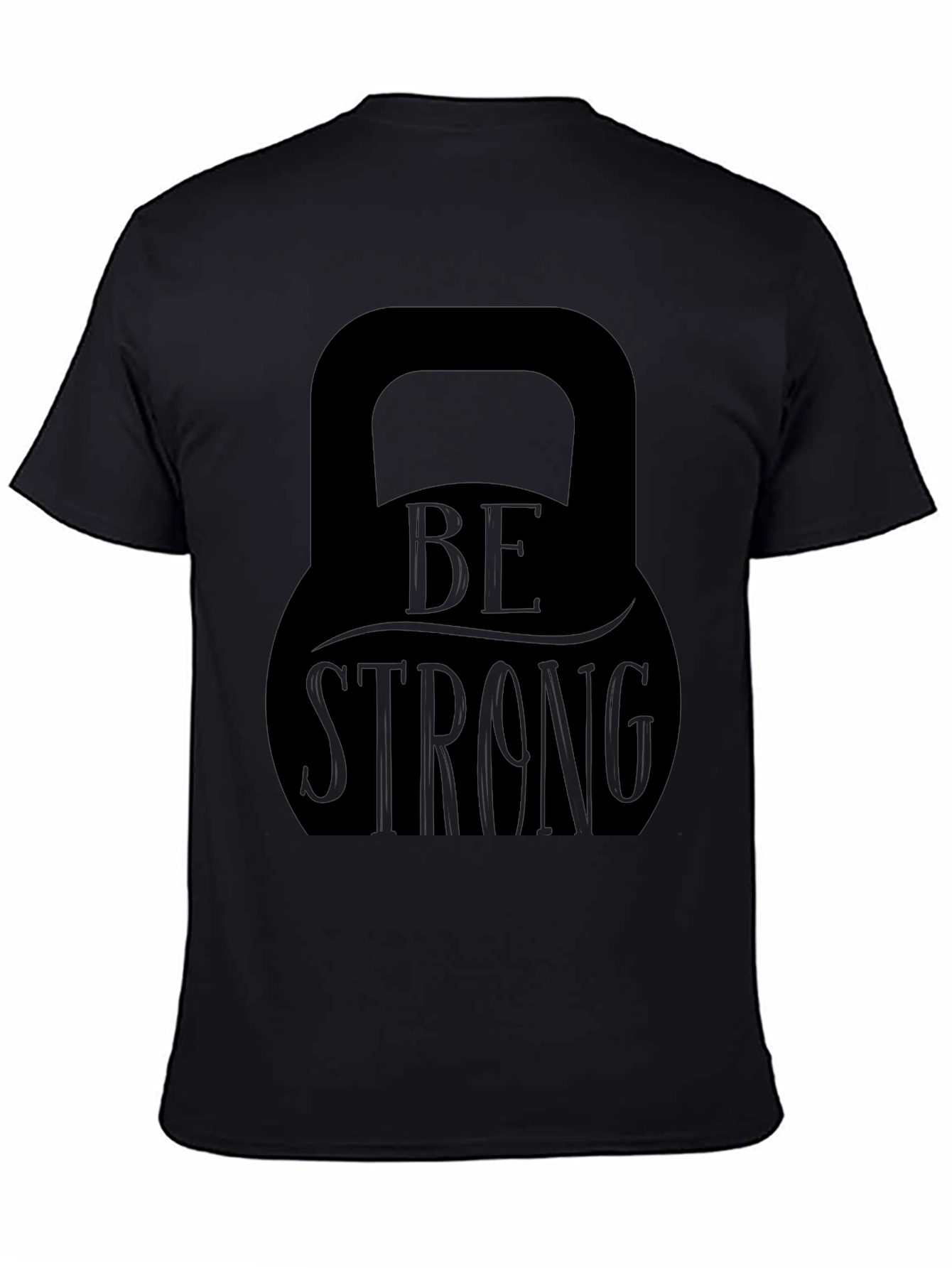 Be Strong Kettlebell Graphic T-Shirt - Fitness Apparel