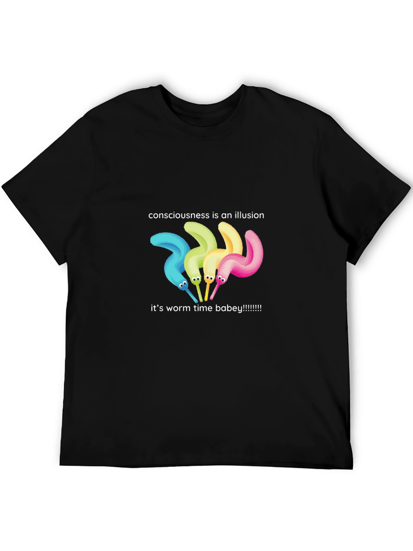 Consciousness is an Illusion Worm Time T-Shirt
