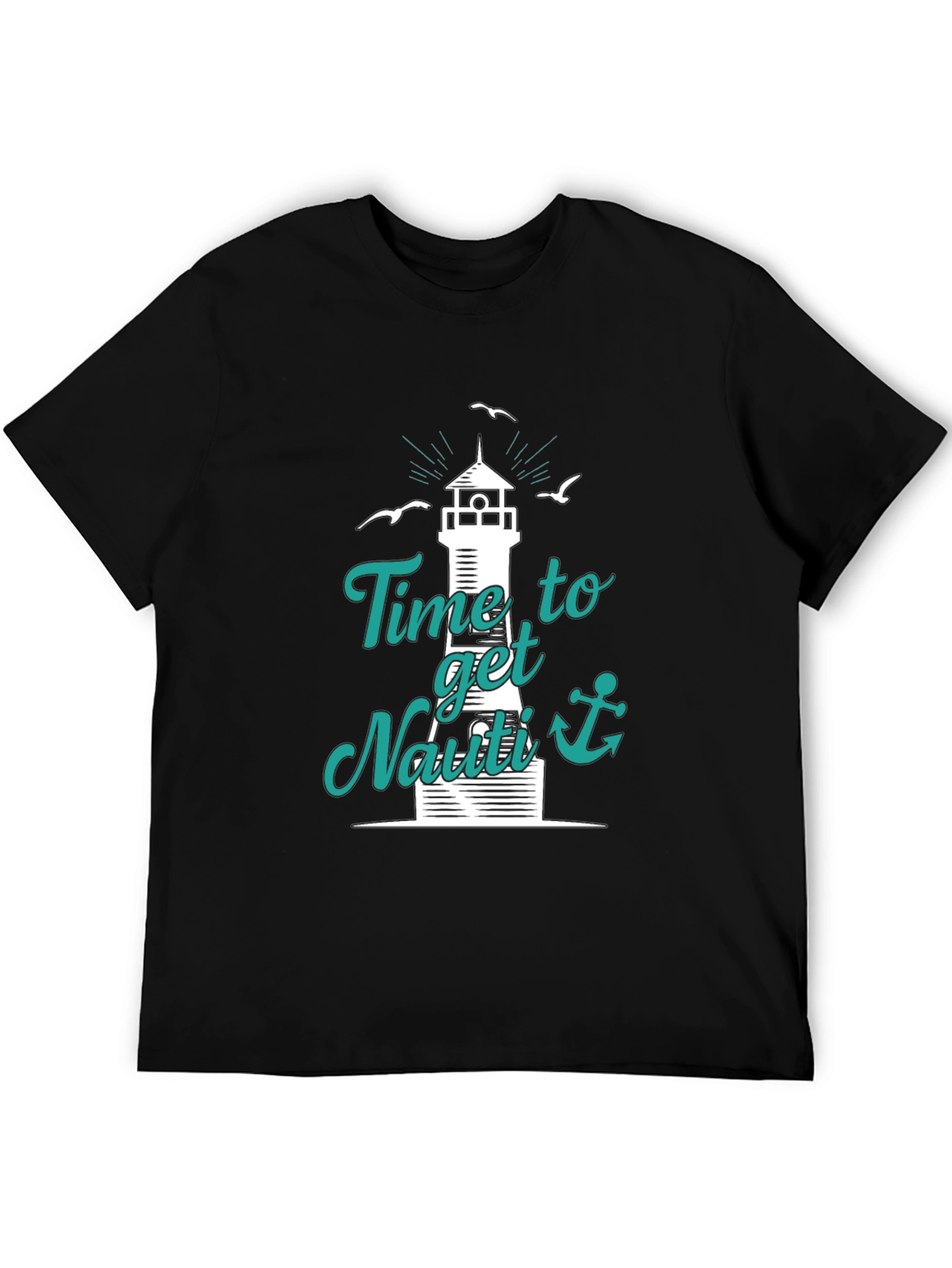 Nautical T-Shirt: Time to Get Nauti Lighthouse Design