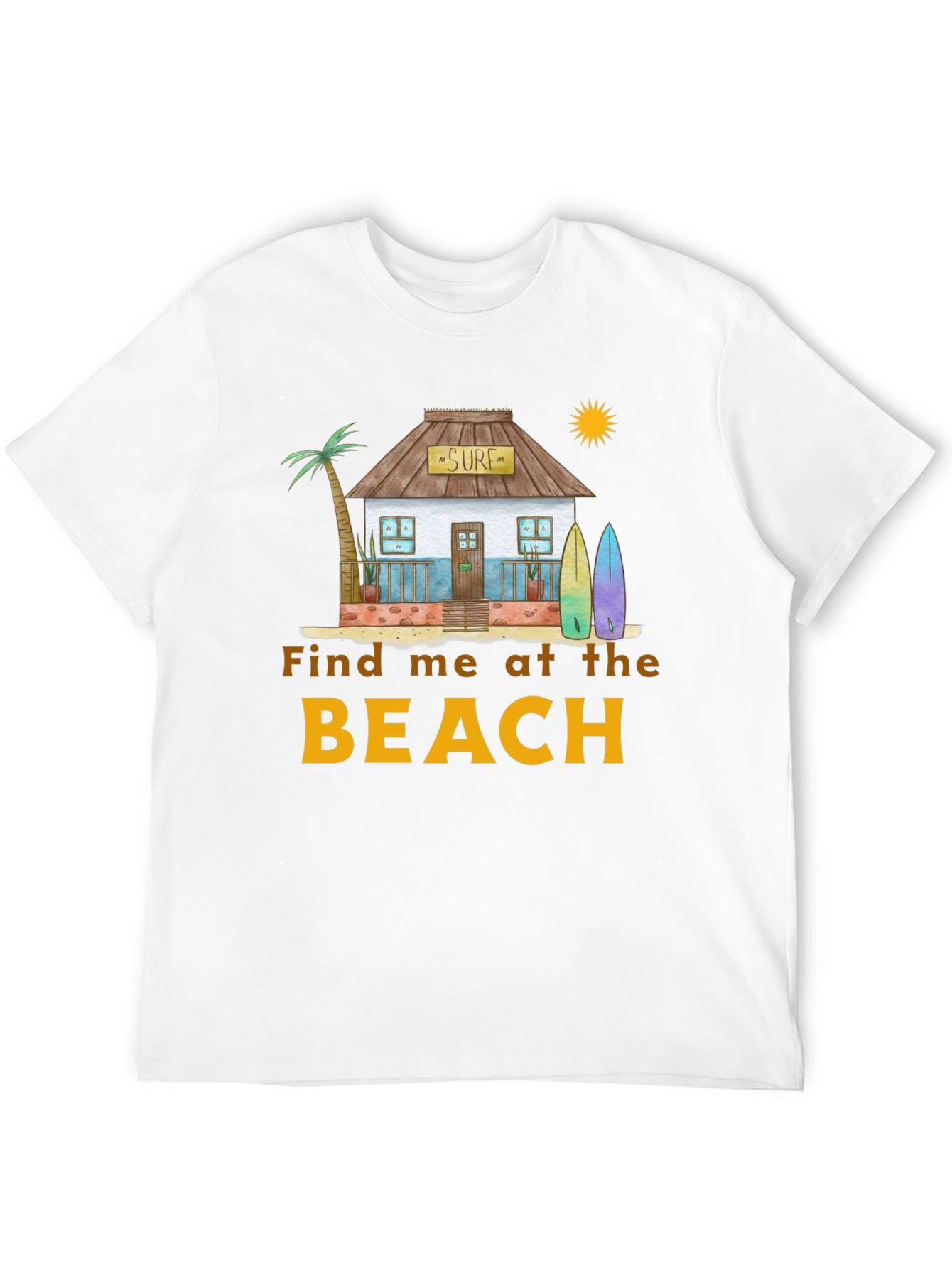 Find Me at the Beach T-Shirt