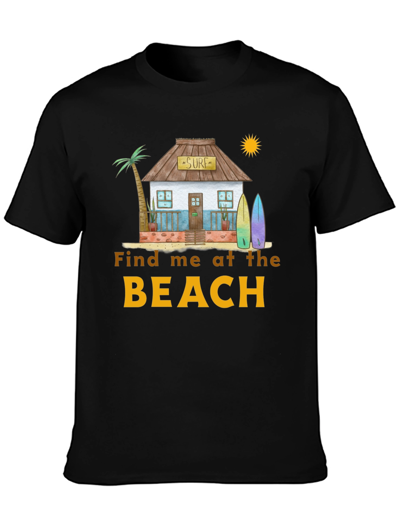 Find Me at the Beach T-Shirt
