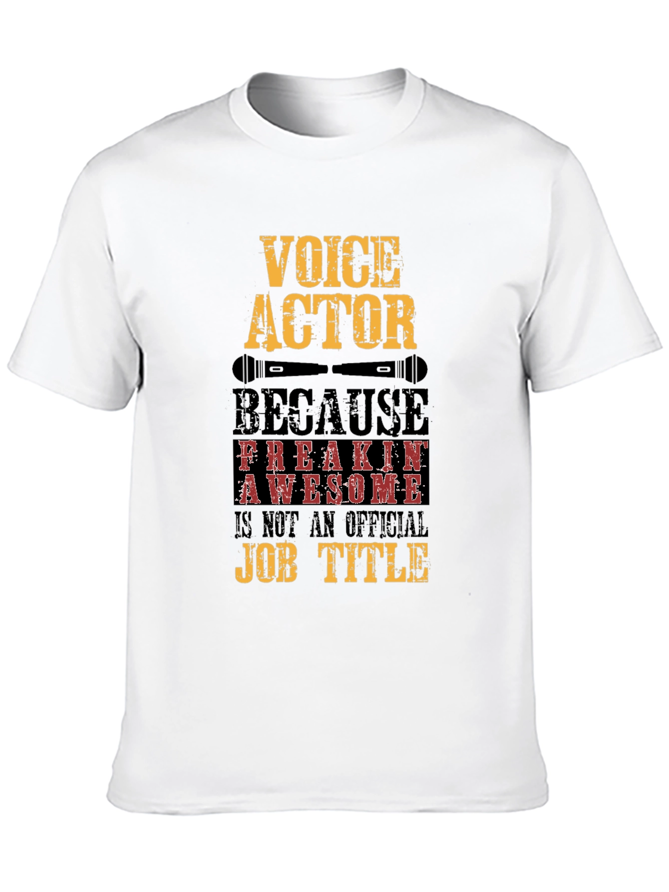 Voice Actor T-Shirt - Freakin Awesome Job Title