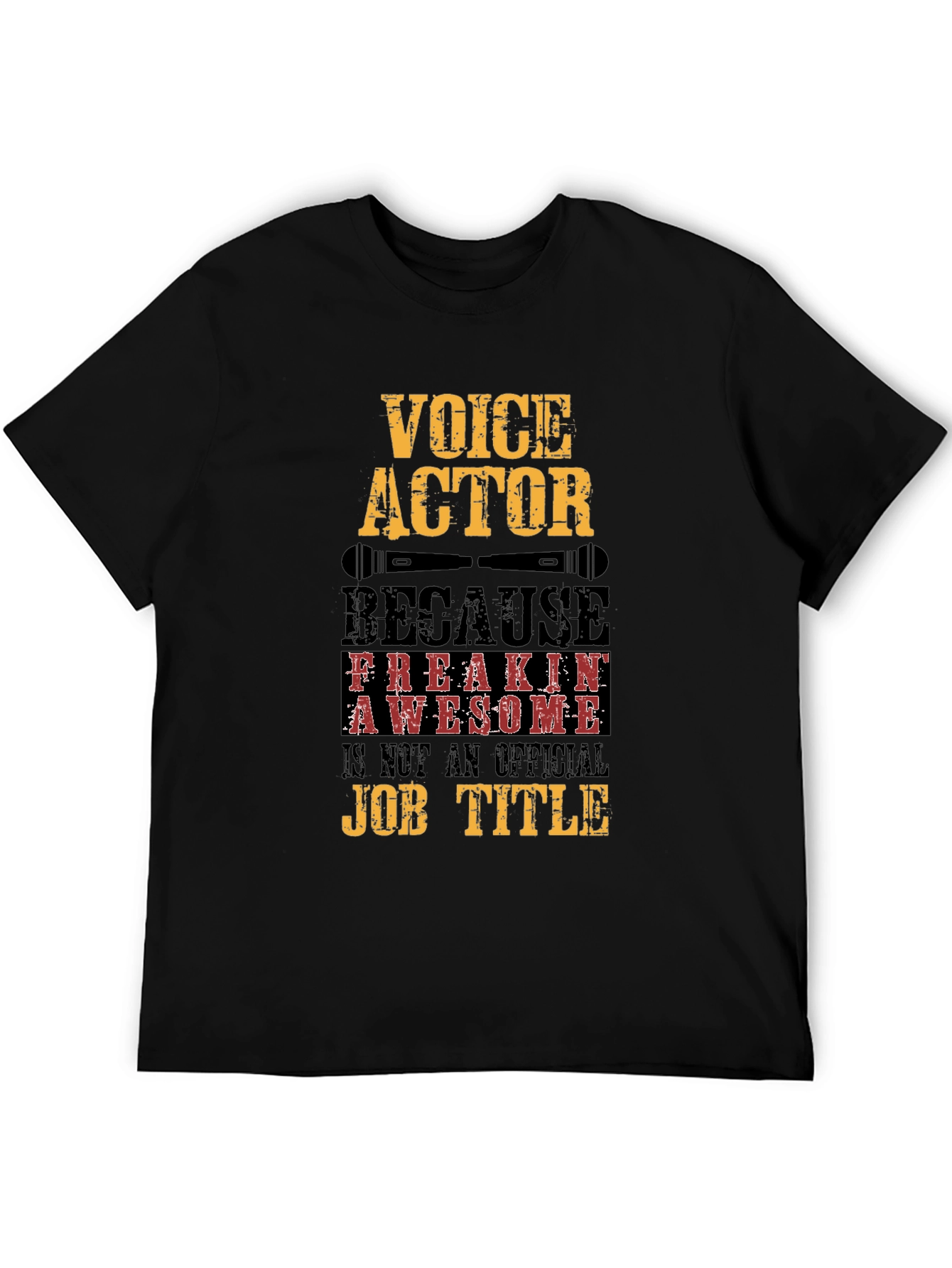 Voice Actor T-Shirt - Freakin Awesome Job Title