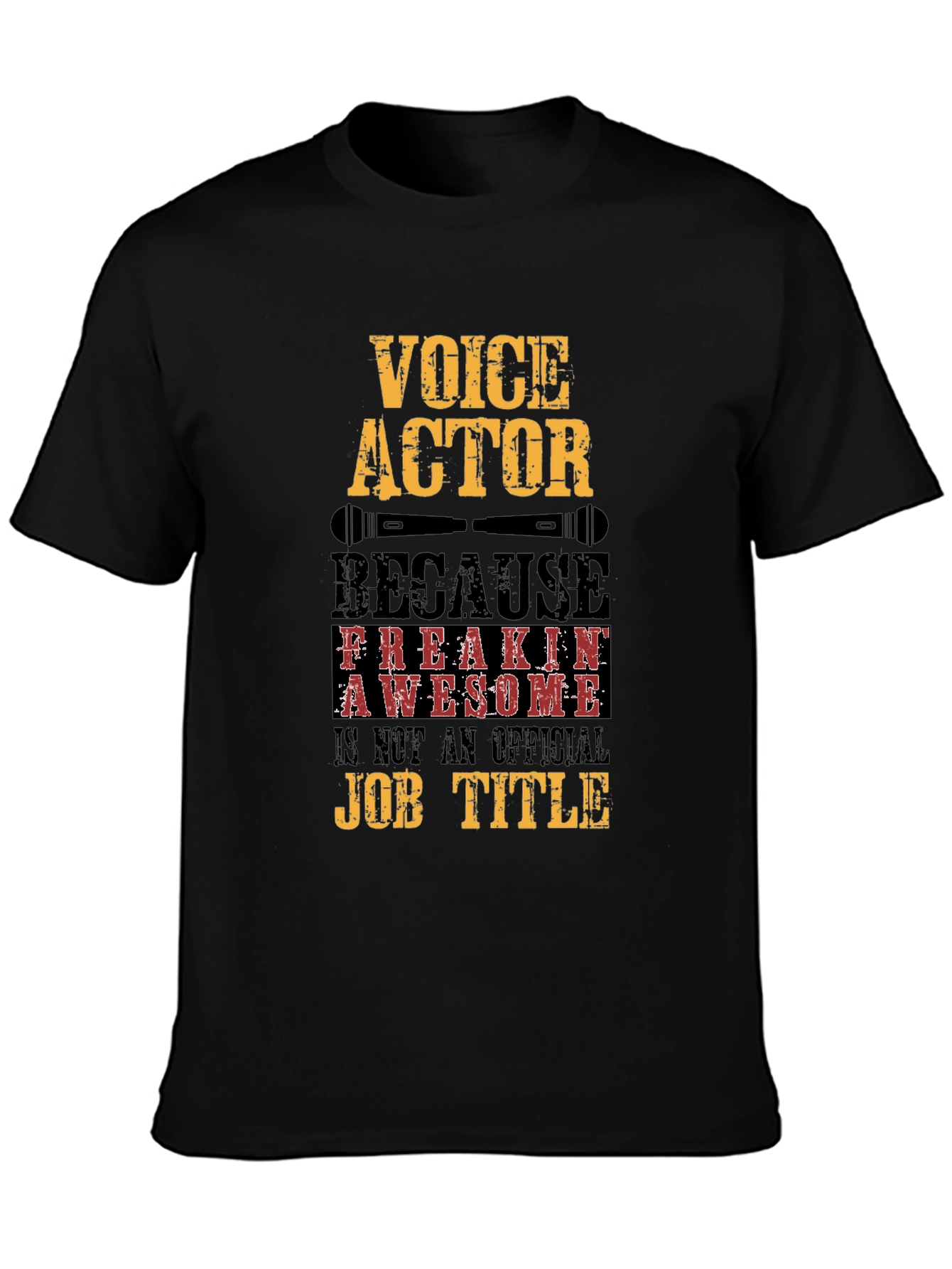 Voice Actor T-Shirt - Freakin Awesome Job Title