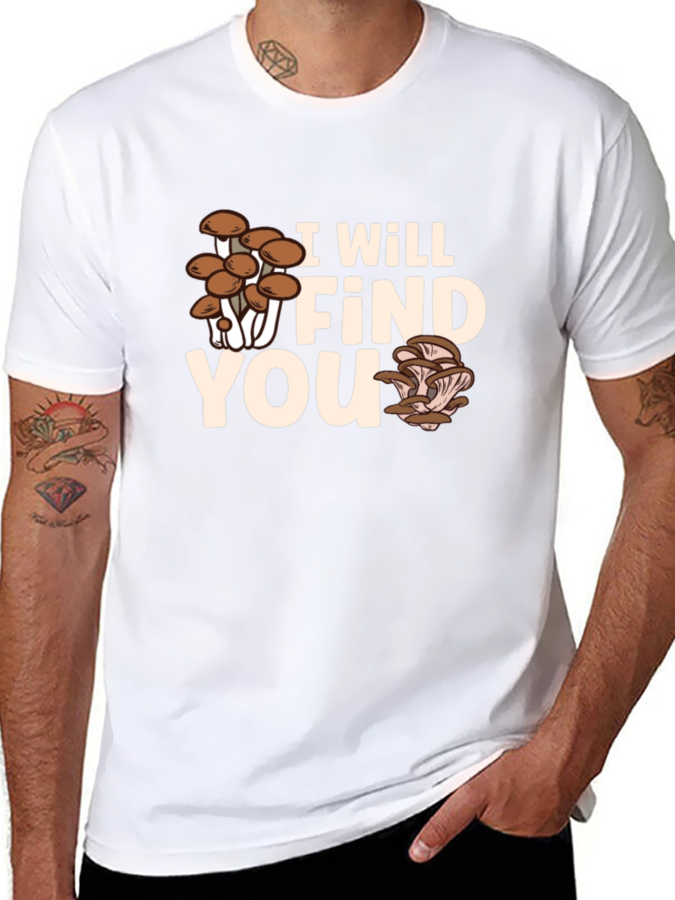 Mushroom Hunter T-Shirt - I Will Find You