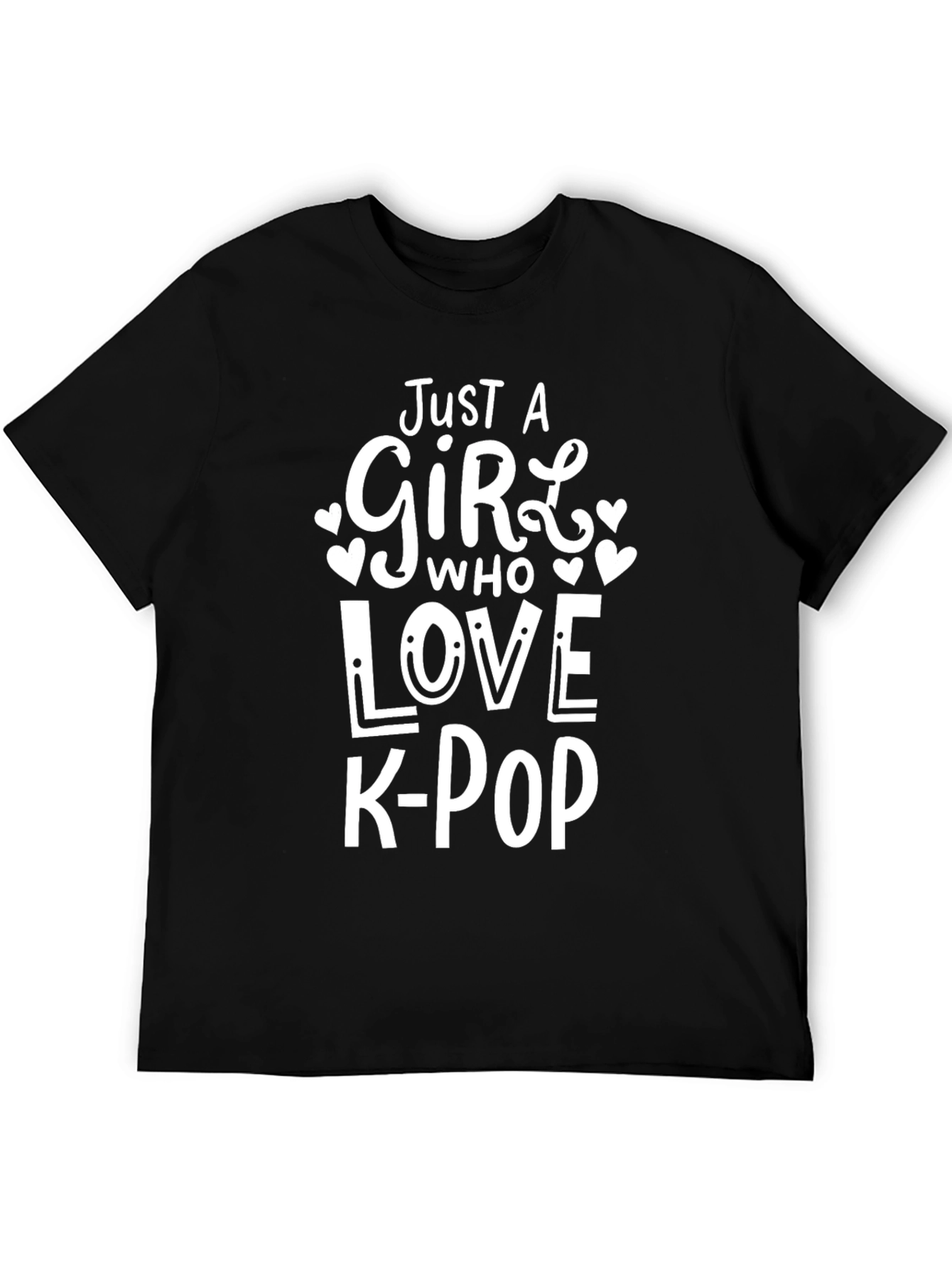Just A Girl Who Loves K-Pop T-Shirt
