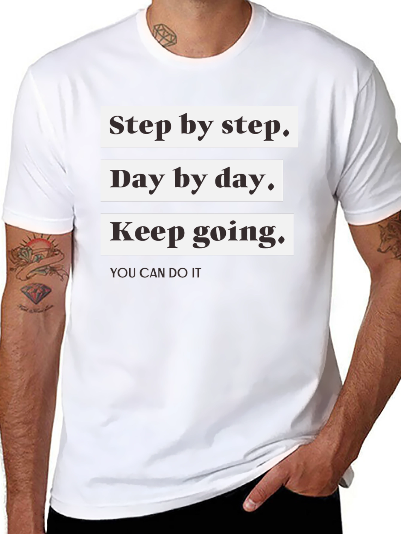 Motivational T-Shirt: Step by Step Day by Day