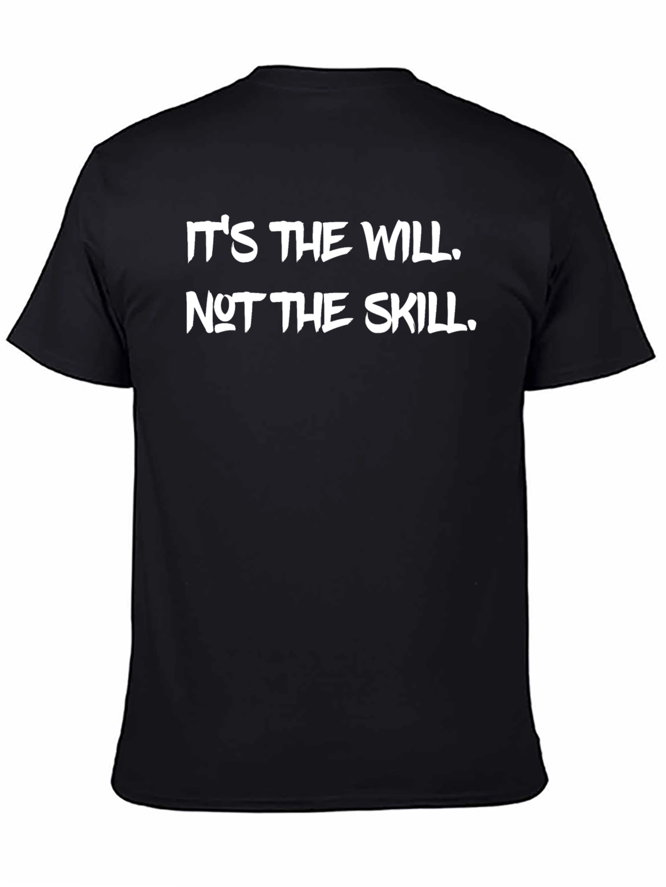 Will Over Skill Graphic Tee - Motivational T-Shirt