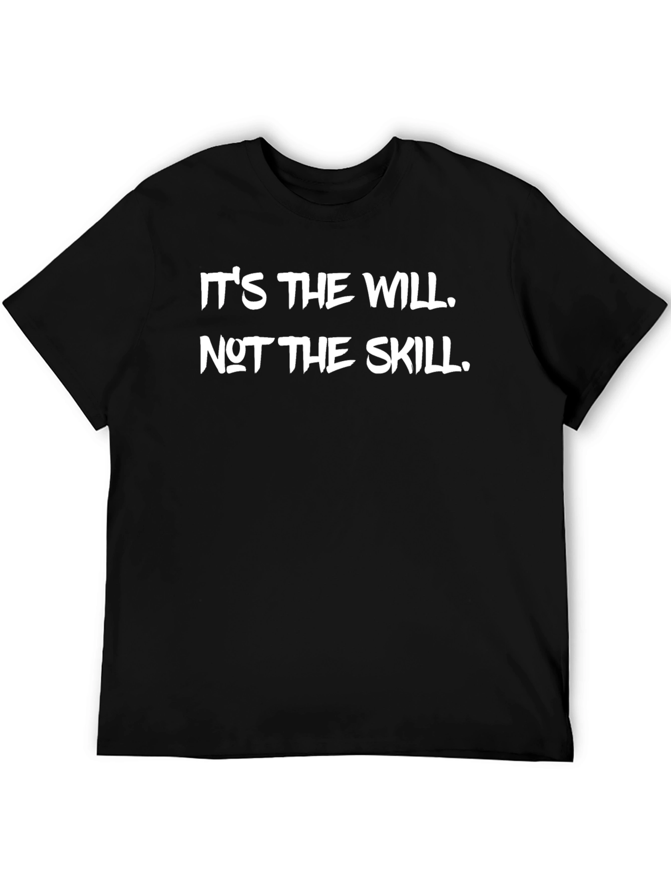 Will Over Skill Graphic Tee - Motivational T-Shirt