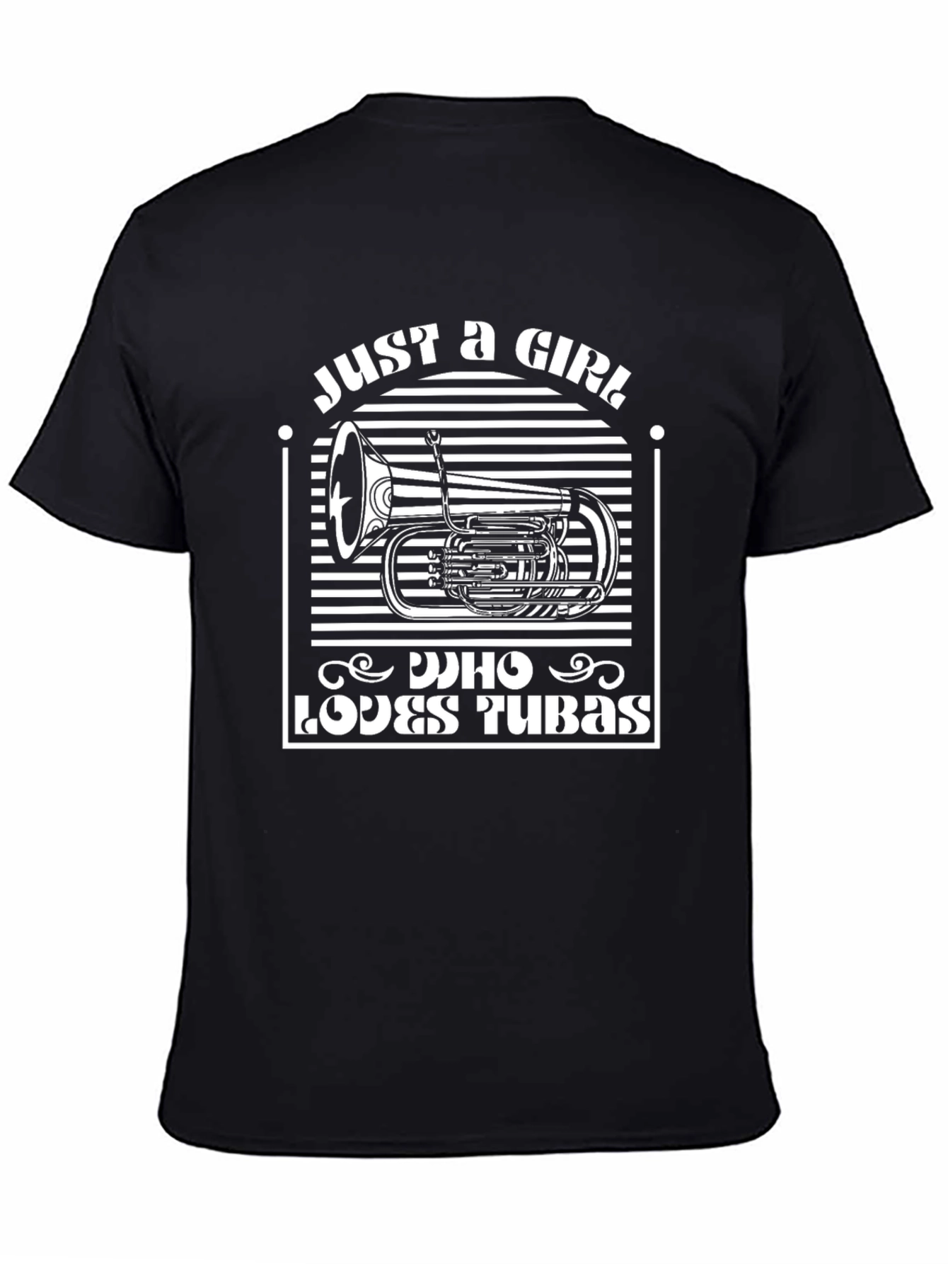 Just A Girl Who Loves Tubas T-Shirt
