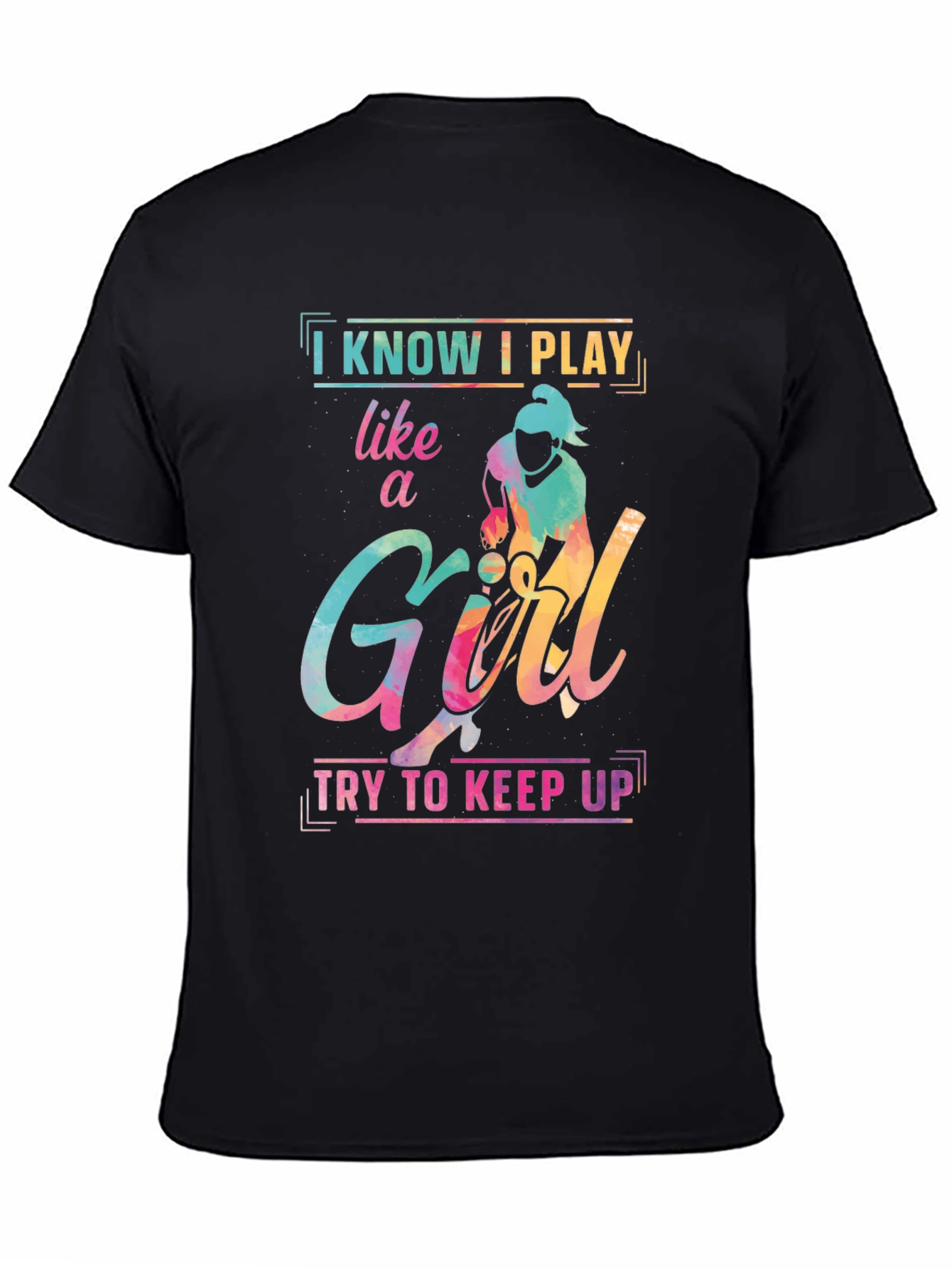 I Know I Play Like a Girl T-Shirt
