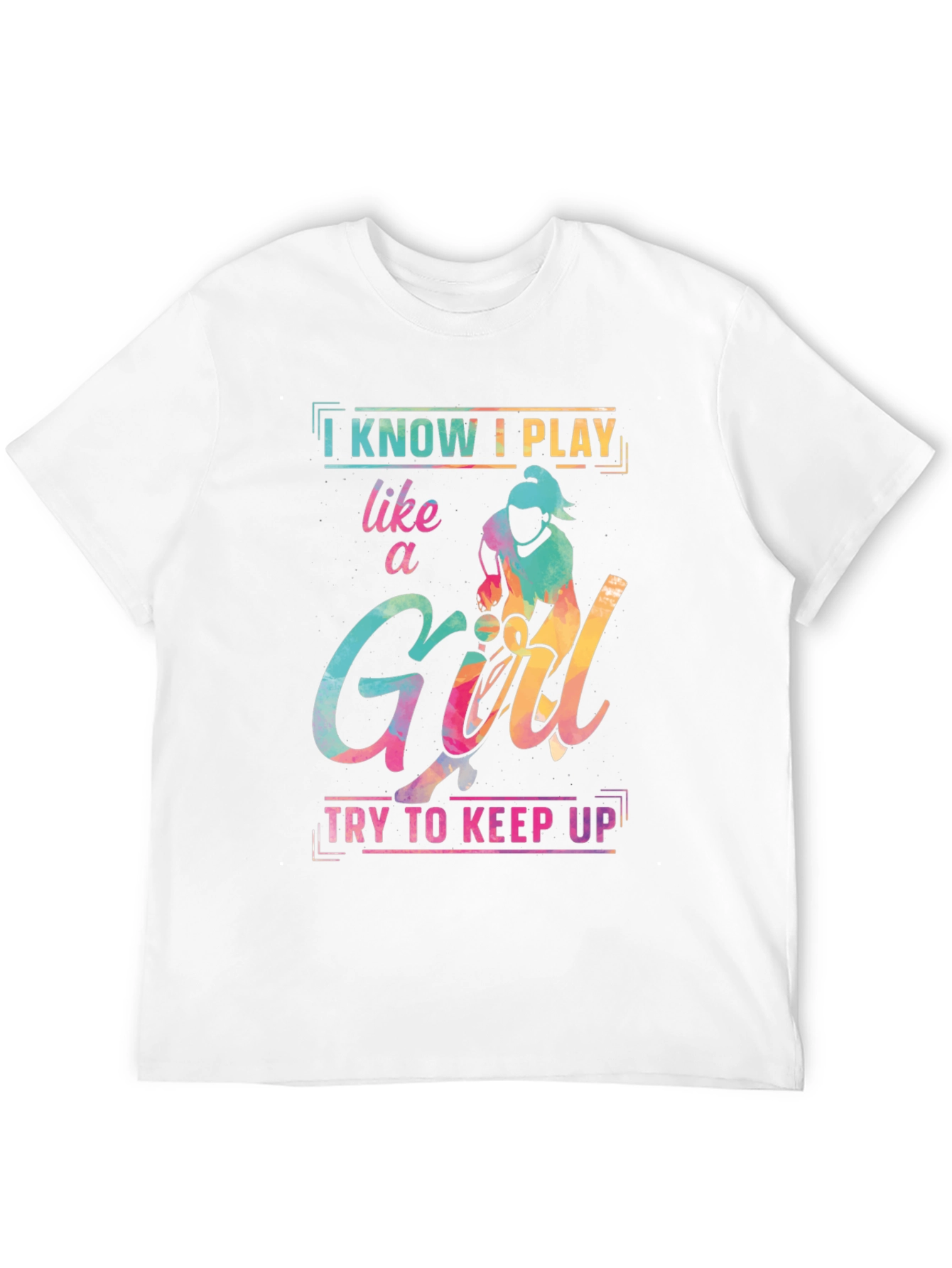 I Know I Play Like a Girl T-Shirt