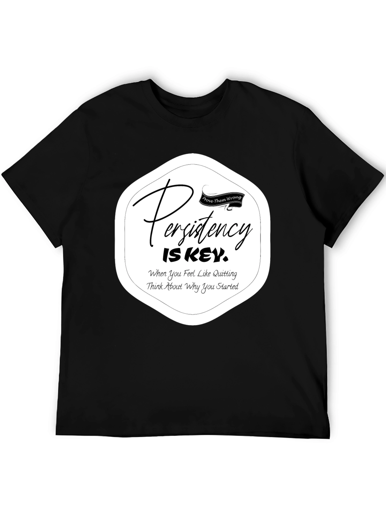 Persistency is Key Black T-Shirt - Motivational Apparel