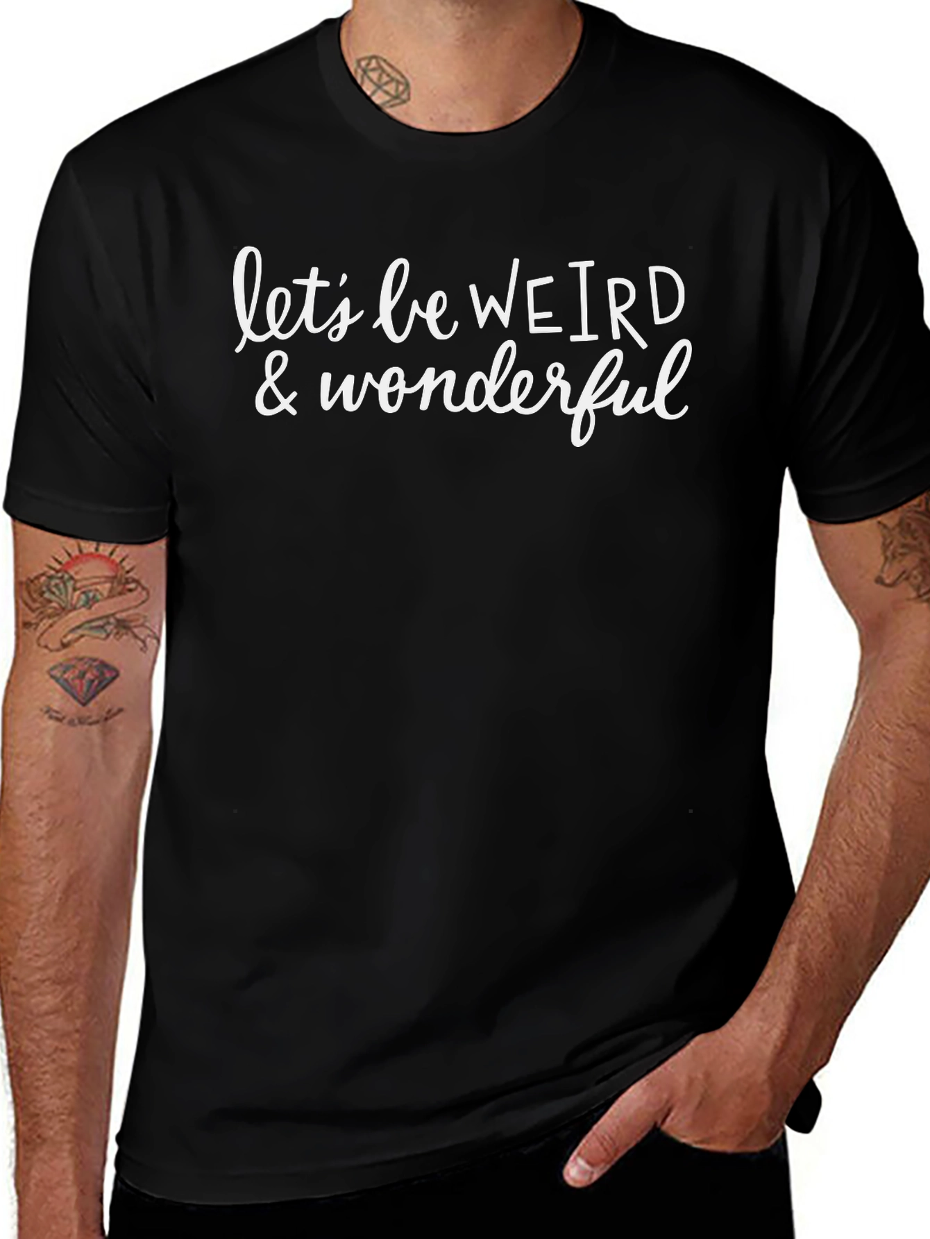 Lets be Weird & Wonderful Graphic T-Shirt