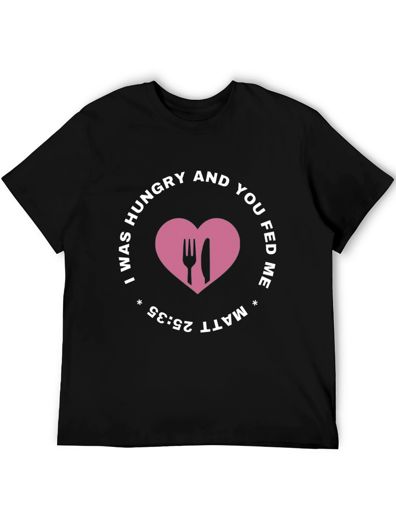 I Was Hungry T-Shirt - Matthew 25:35 Black Tee