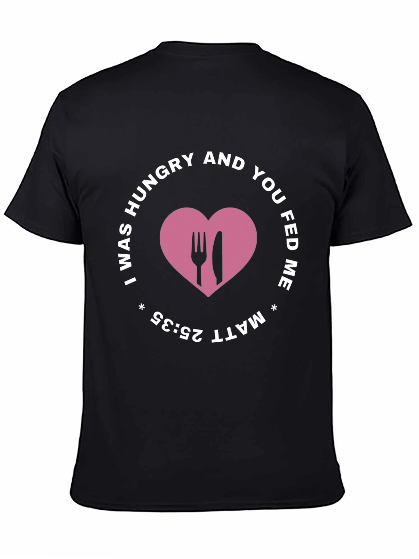I Was Hungry T-Shirt - Matthew 25:35 Black Tee