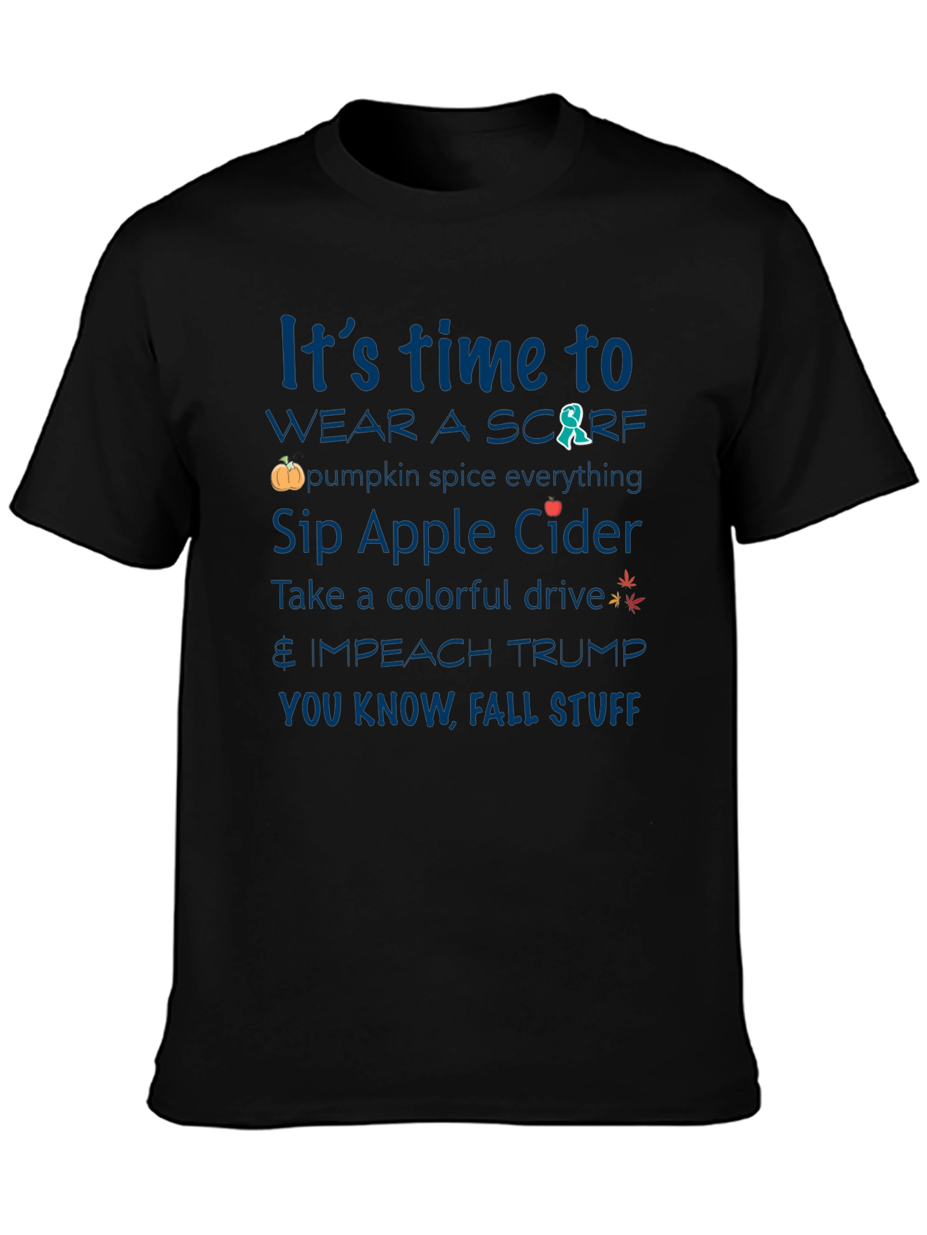 Its Time To Fall Stuff T-Shirt