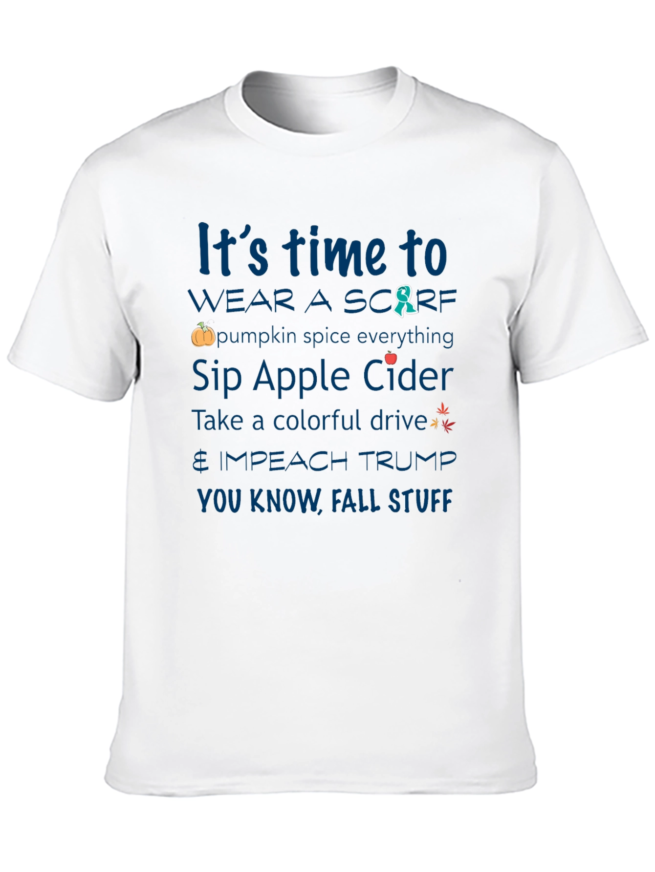 Its Time To Fall Stuff T-Shirt