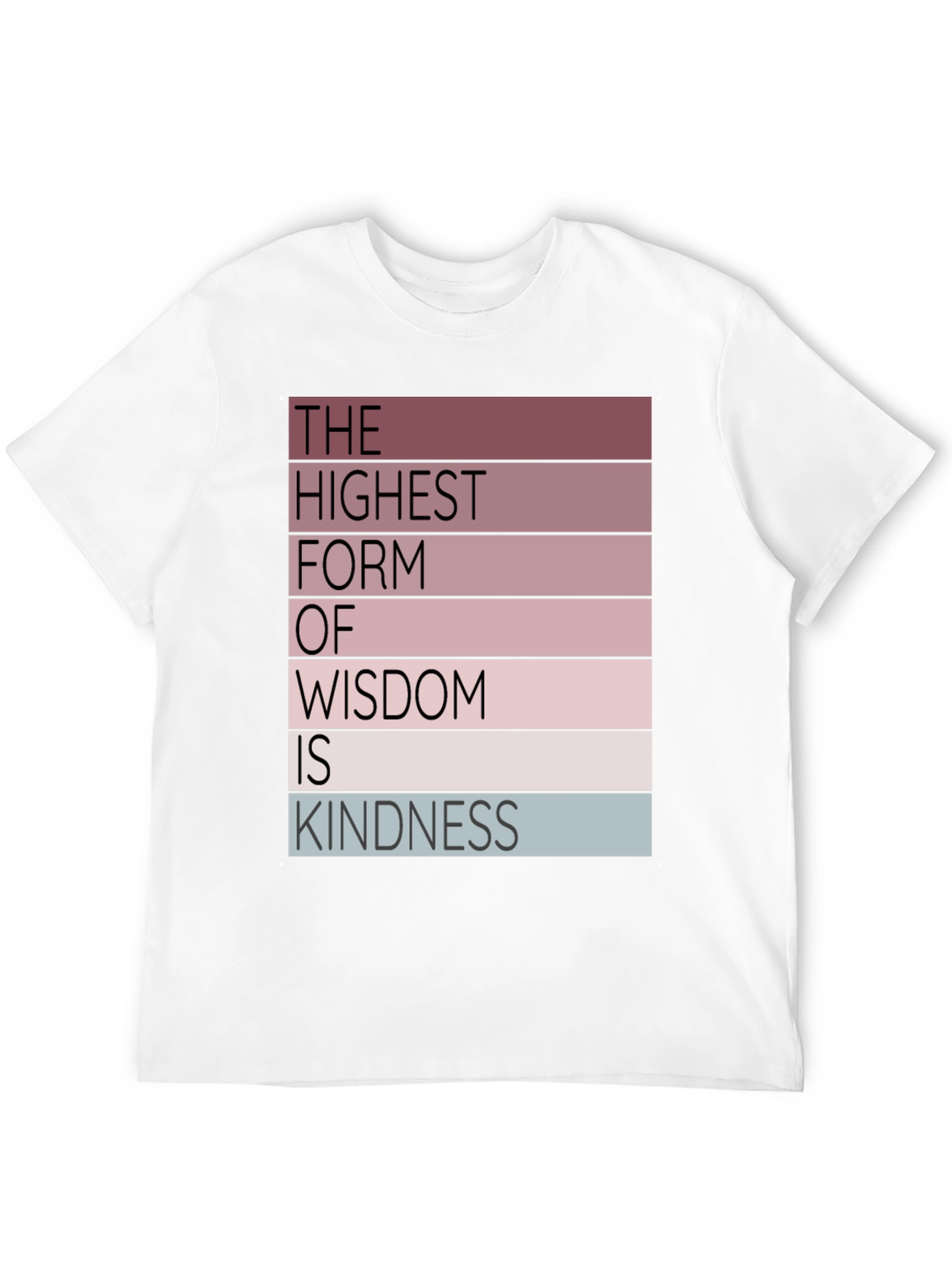Wisdom Kindness T-Shirt - Inspirational Graphic Tee
