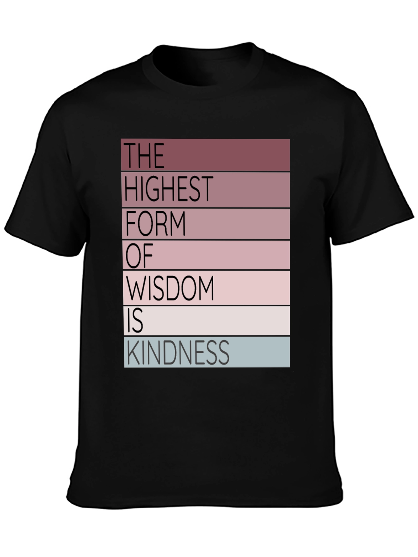 Wisdom Kindness T-Shirt - Inspirational Graphic Tee