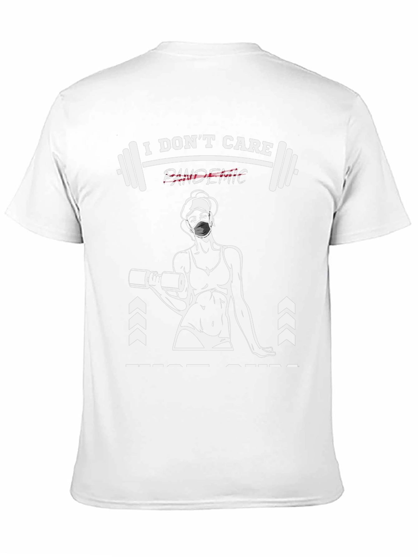 I Dont Care Pandemic Workout T-Shirt