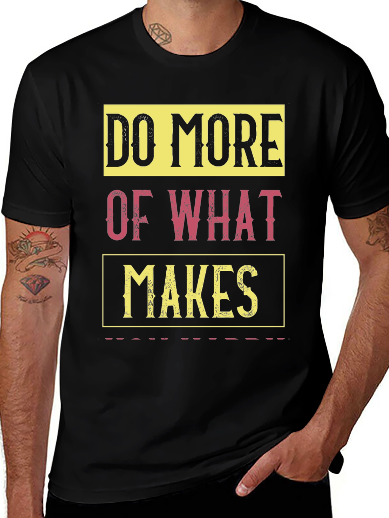 Do More of What Makes You Happy T-Shirt