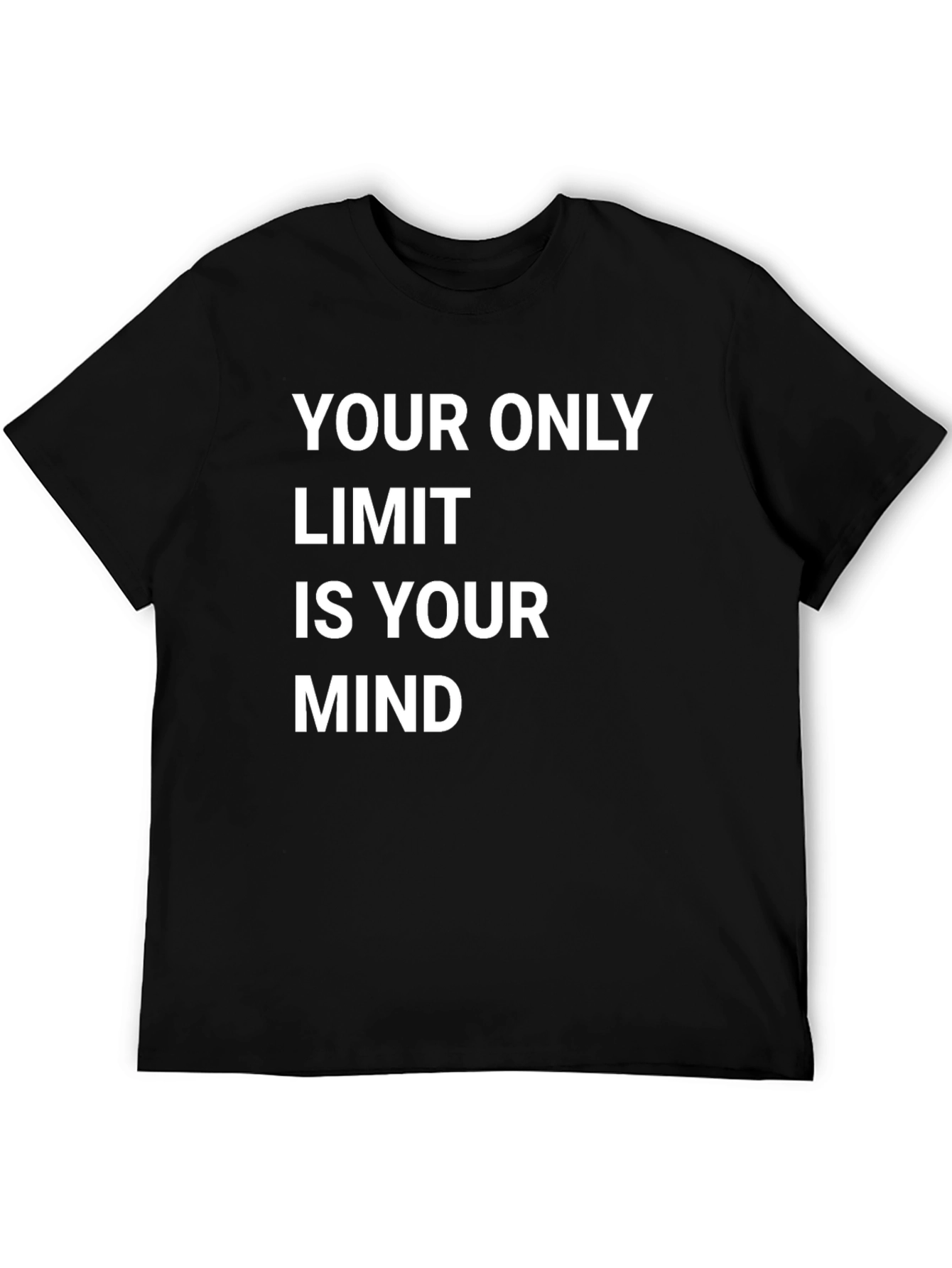 Motivational T-Shirt - Your Only Limit Is Your Mind