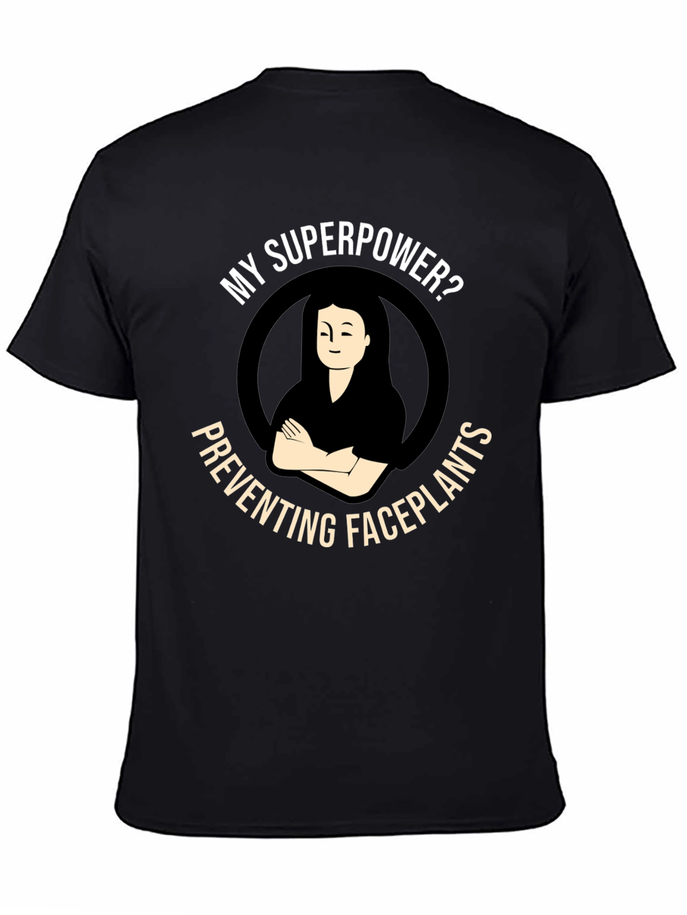 Superpower Preventing Faceplants Black T-Shirt