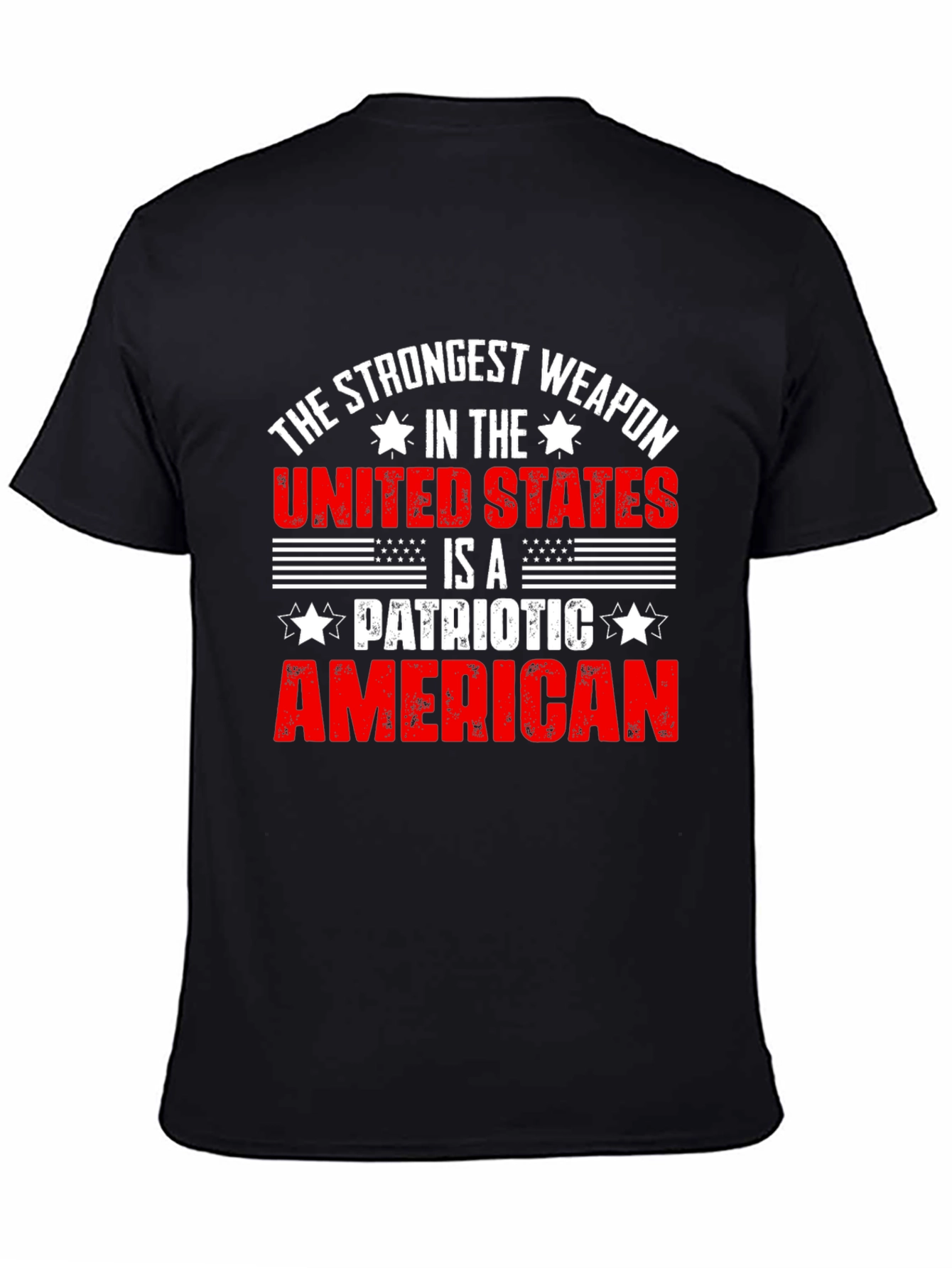 Patriotic American T-Shirt: Strongest Weapon USA