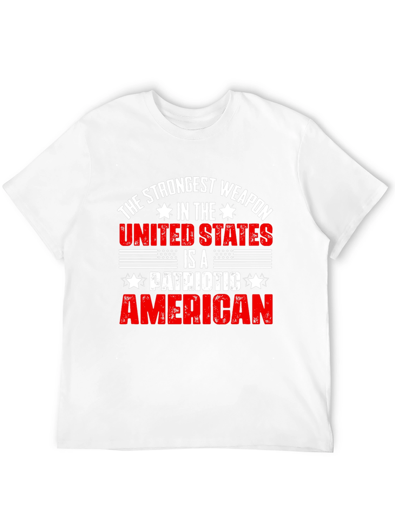 Patriotic American T-Shirt: Strongest Weapon USA