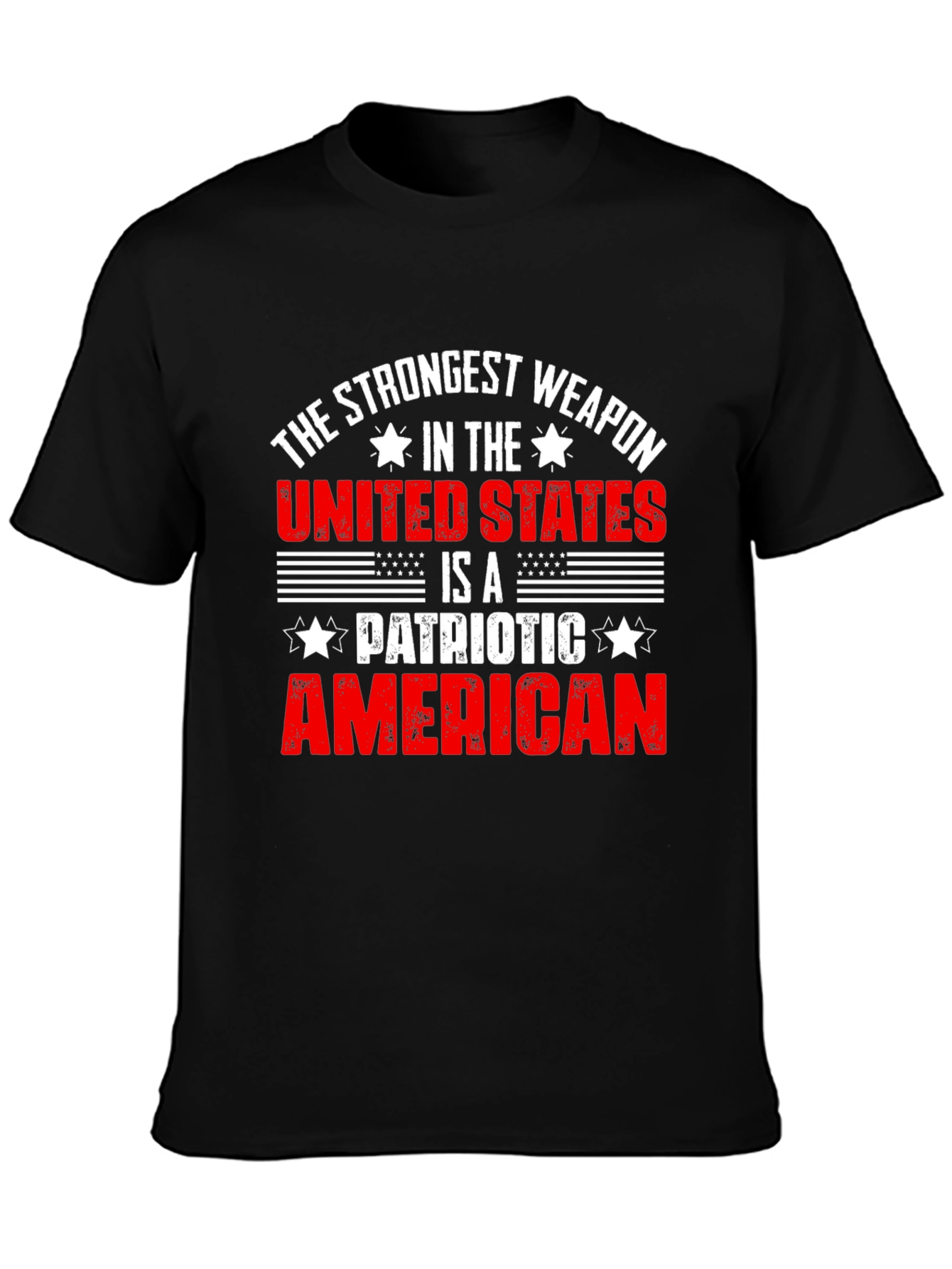Patriotic American T-Shirt: Strongest Weapon USA
