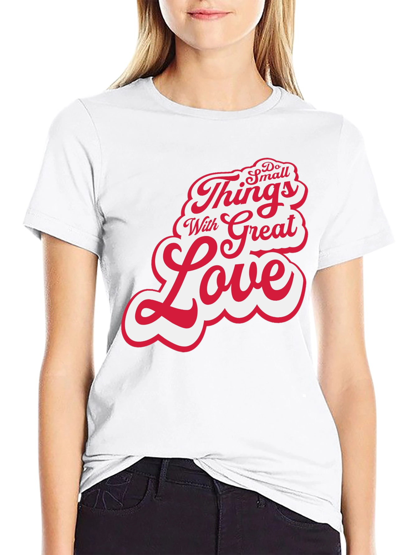 Inspirational Do Small Things With Great Love Black T-Shirt