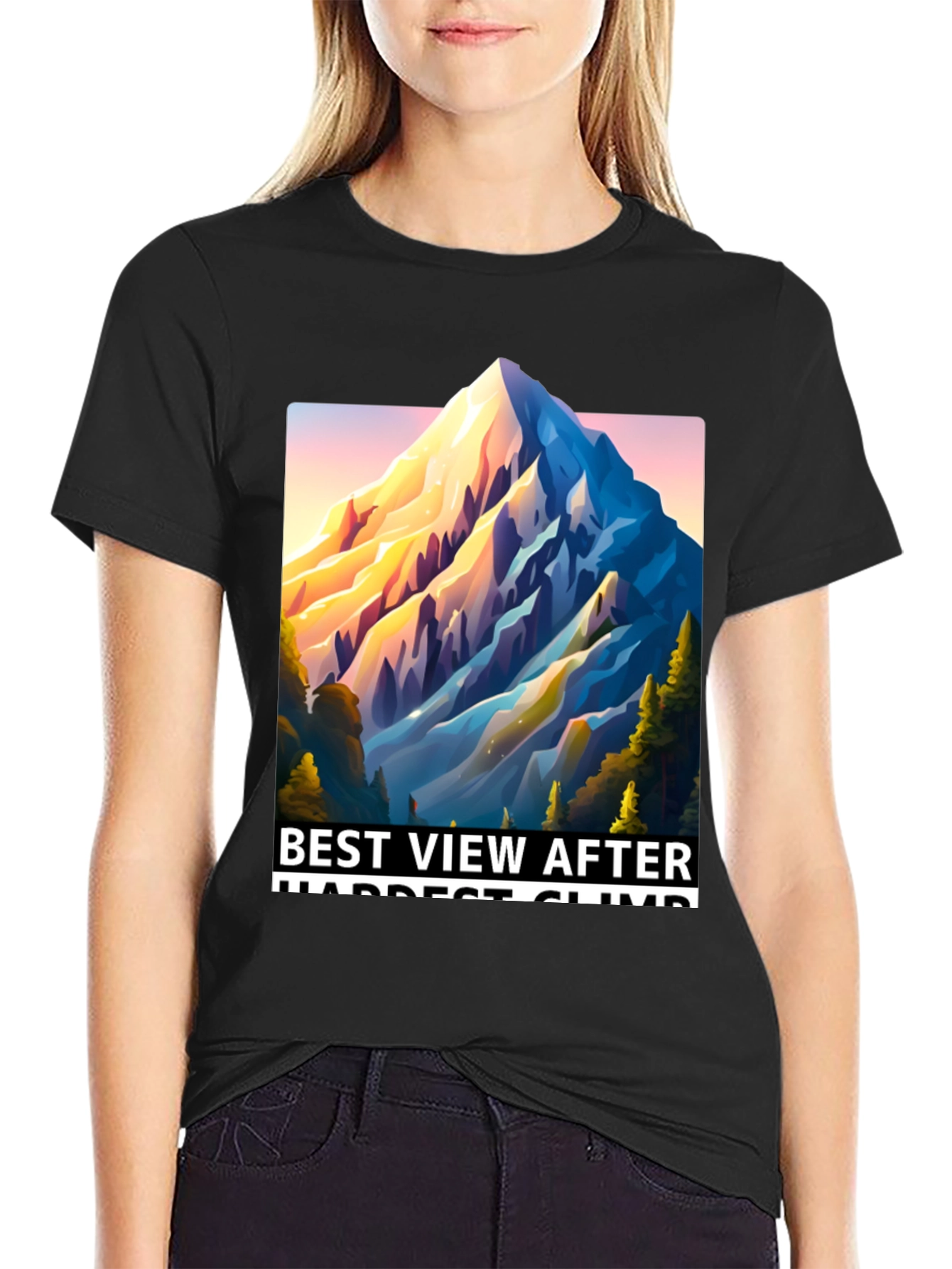 Mountain View T-Shirt: Best View After Hardest Climb