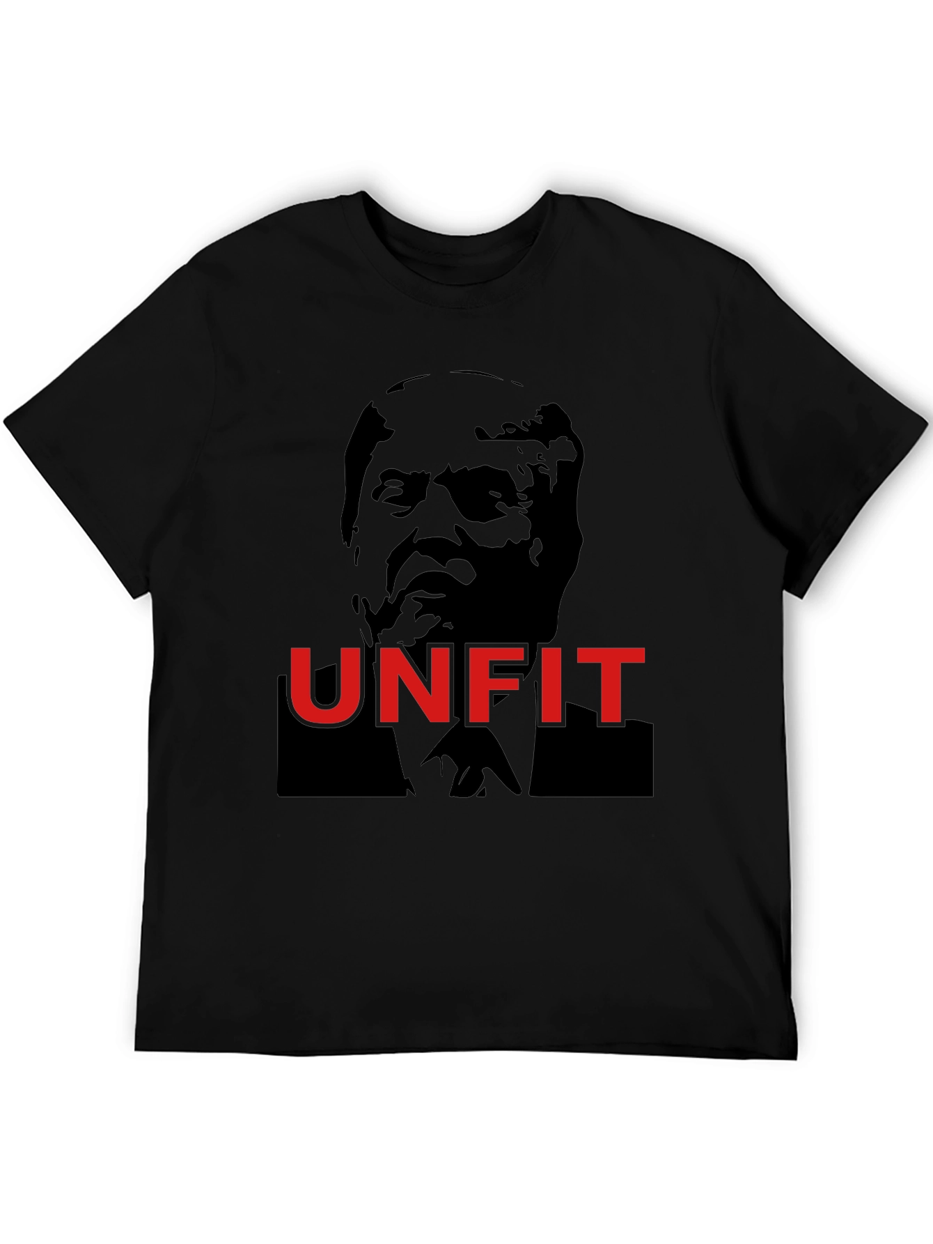 Unfit T-Shirt - Political Statement Tee