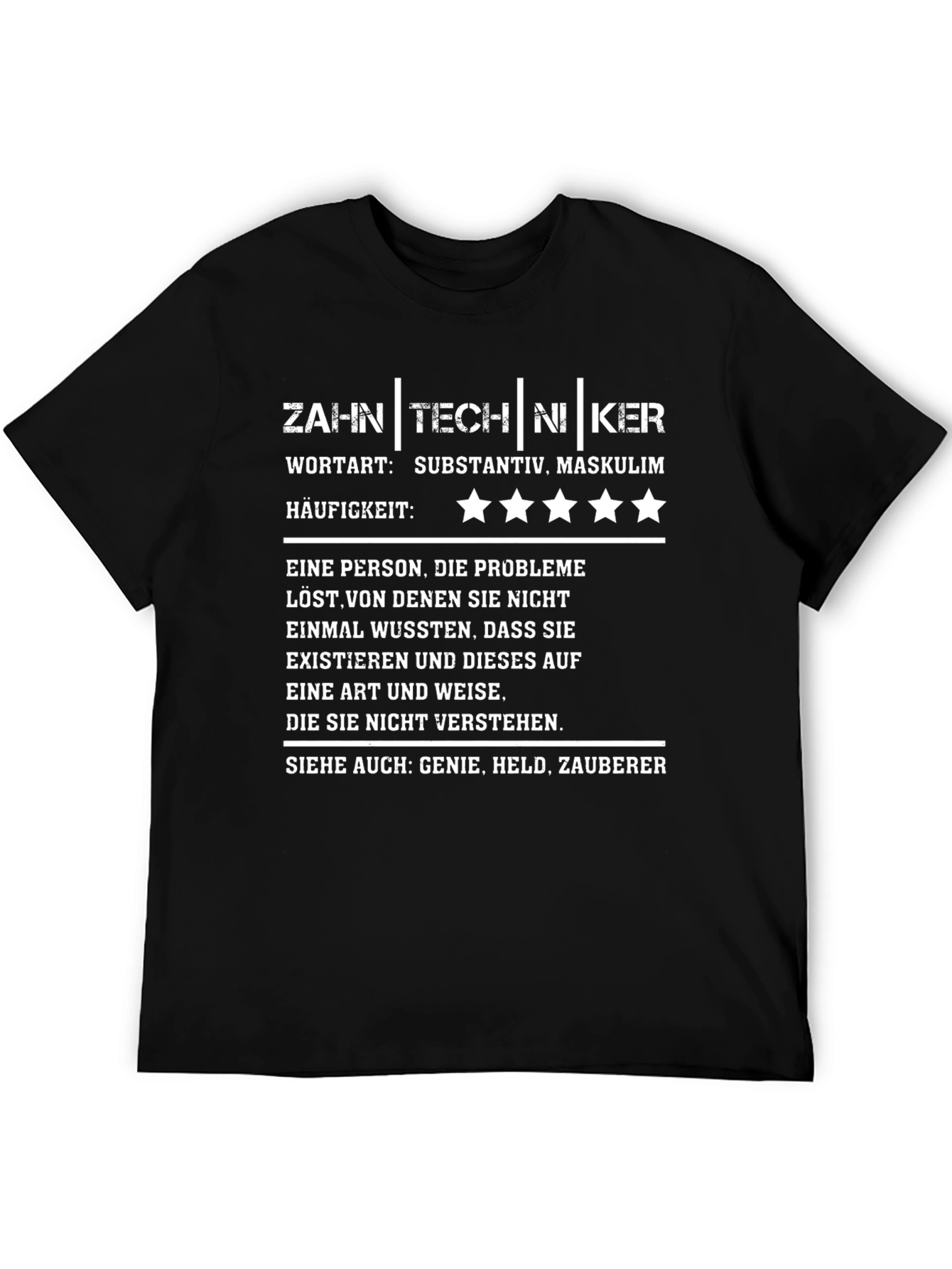 Zahntechniker T-Shirt - Dental Technician Gift