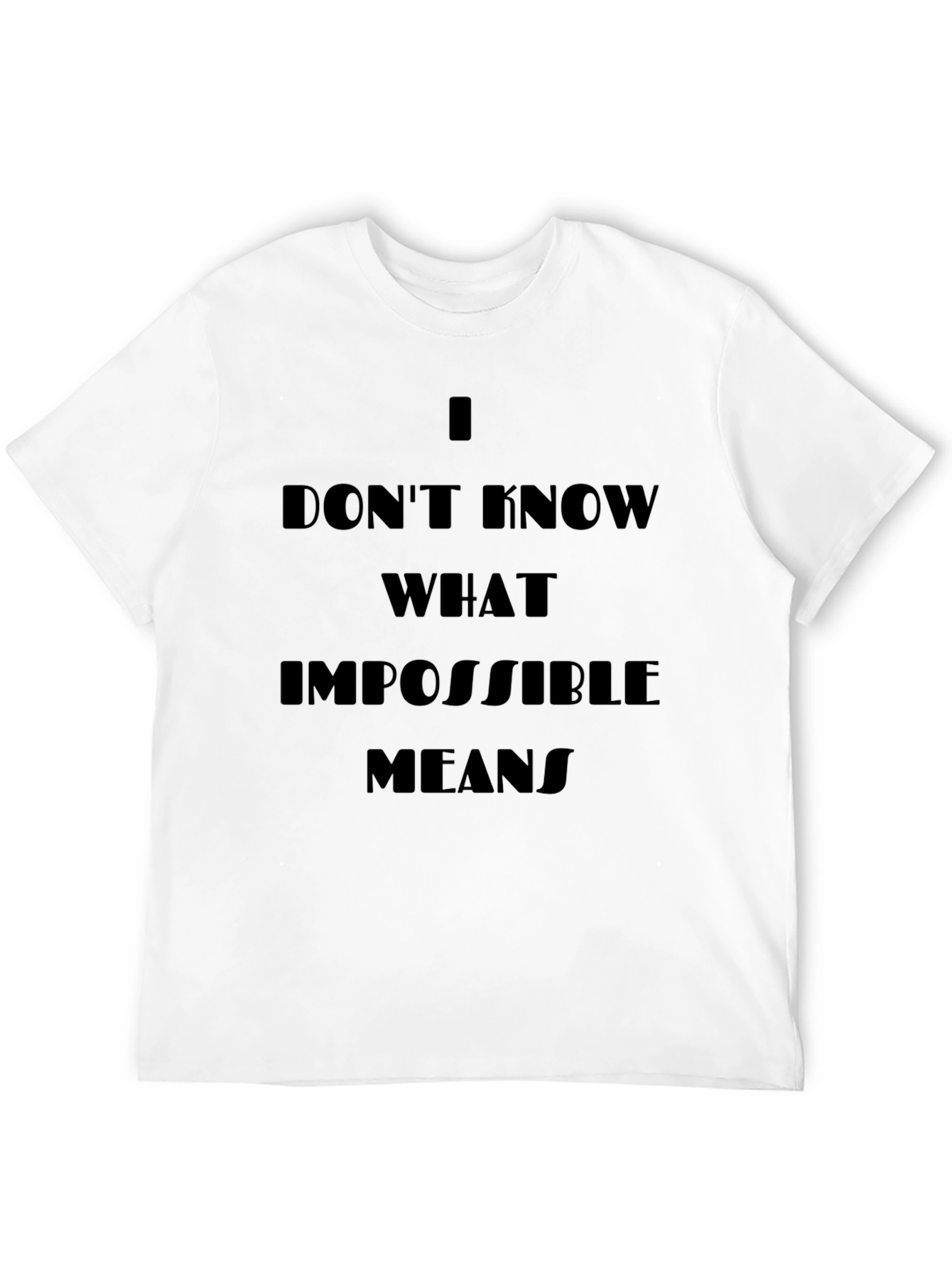 Motivational Black T-Shirt - Impossible Quote