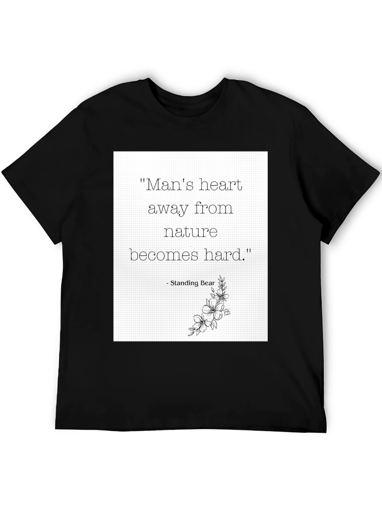 Nature Quote Graphic Tee - Standing Bear Wisdom