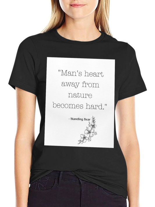 Nature Quote Graphic Tee - Standing Bear Wisdom