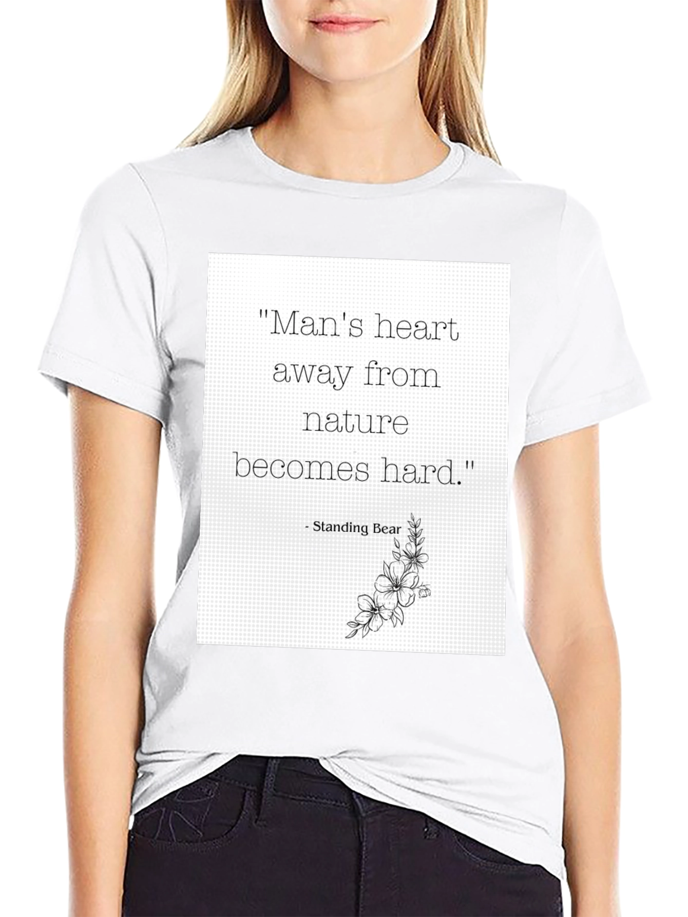 Nature Quote Graphic Tee - Standing Bear Wisdom