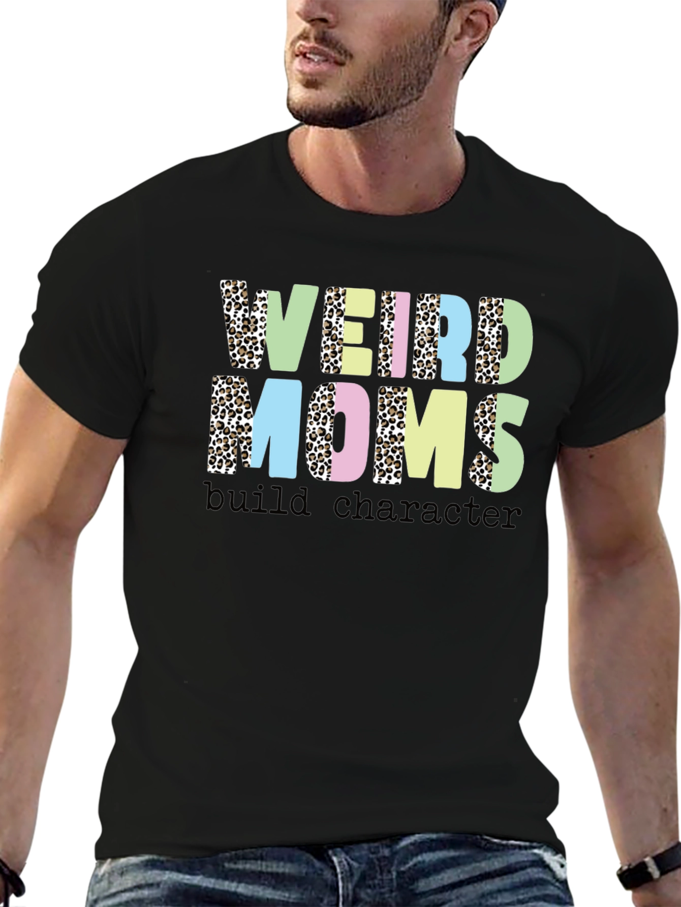 Weird Moms Build Character T-Shirt