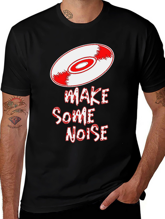 Make Some Noise T-Shirt - Vinyl Record Design